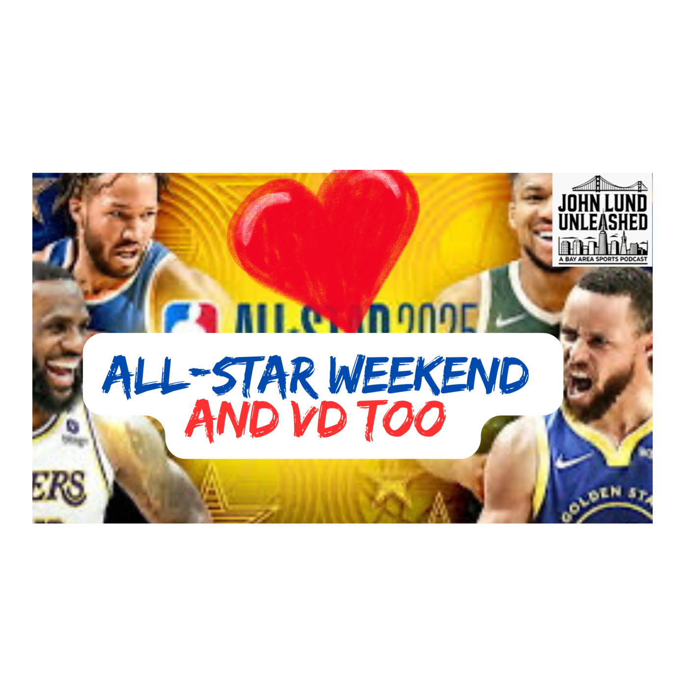 John Lund Unleashed: Another Bay Area Sports Podcast