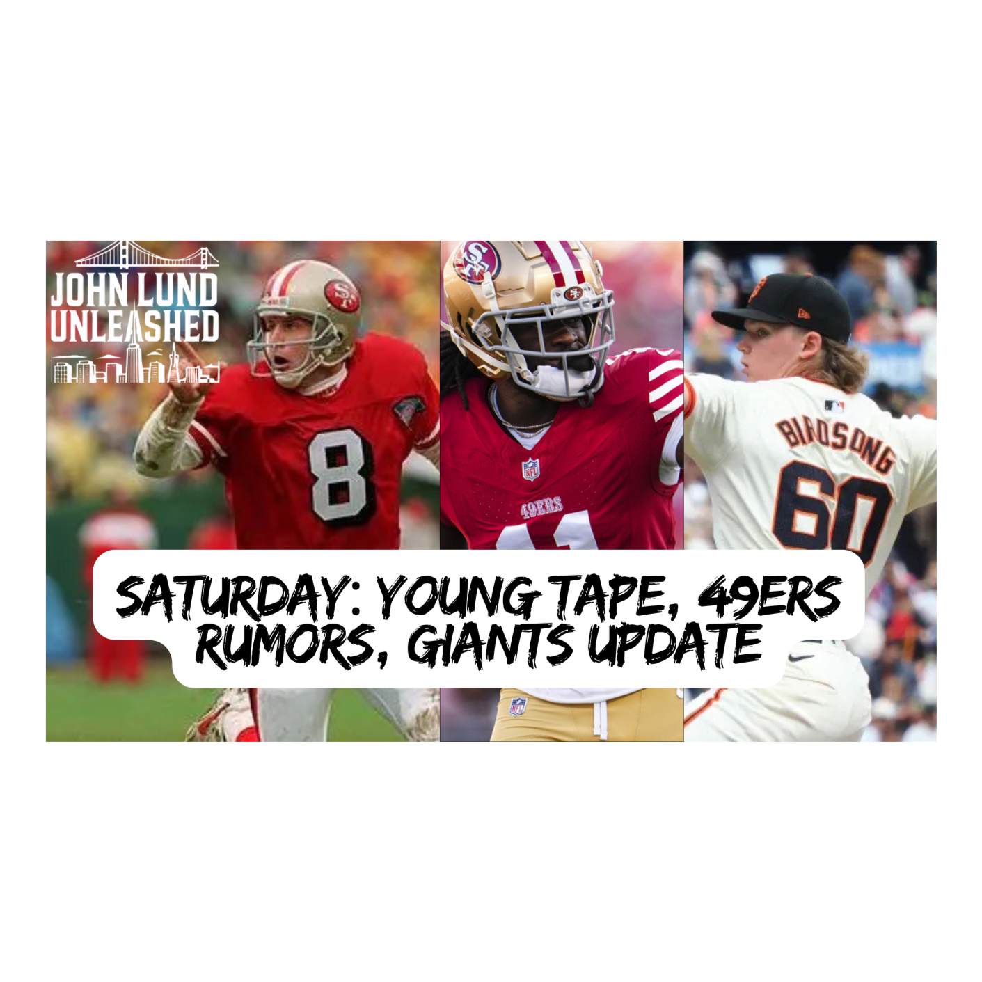 John Lund Unleashed: Another Bay Area Sports Podcast