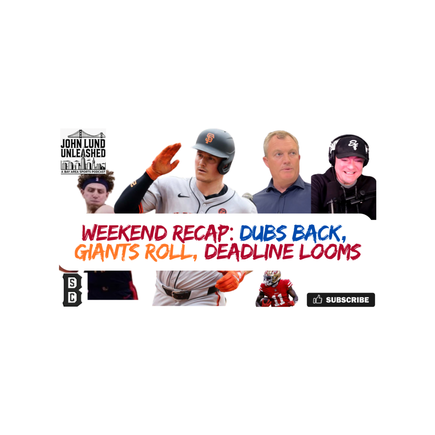 John Lund Unleashed: Another Bay Area Sports Podcast