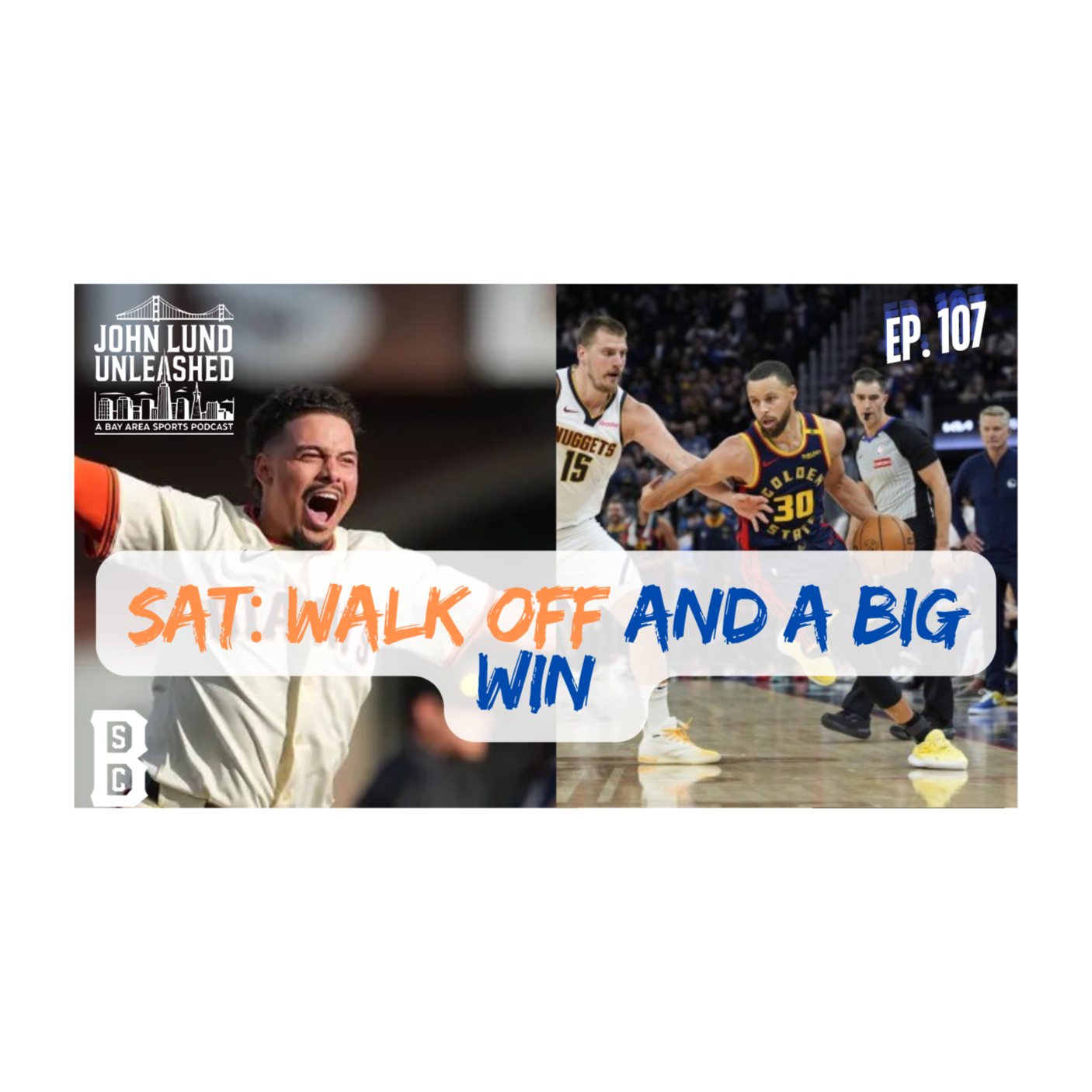 John Lund Unleashed: Another Bay Area Sports Podcast