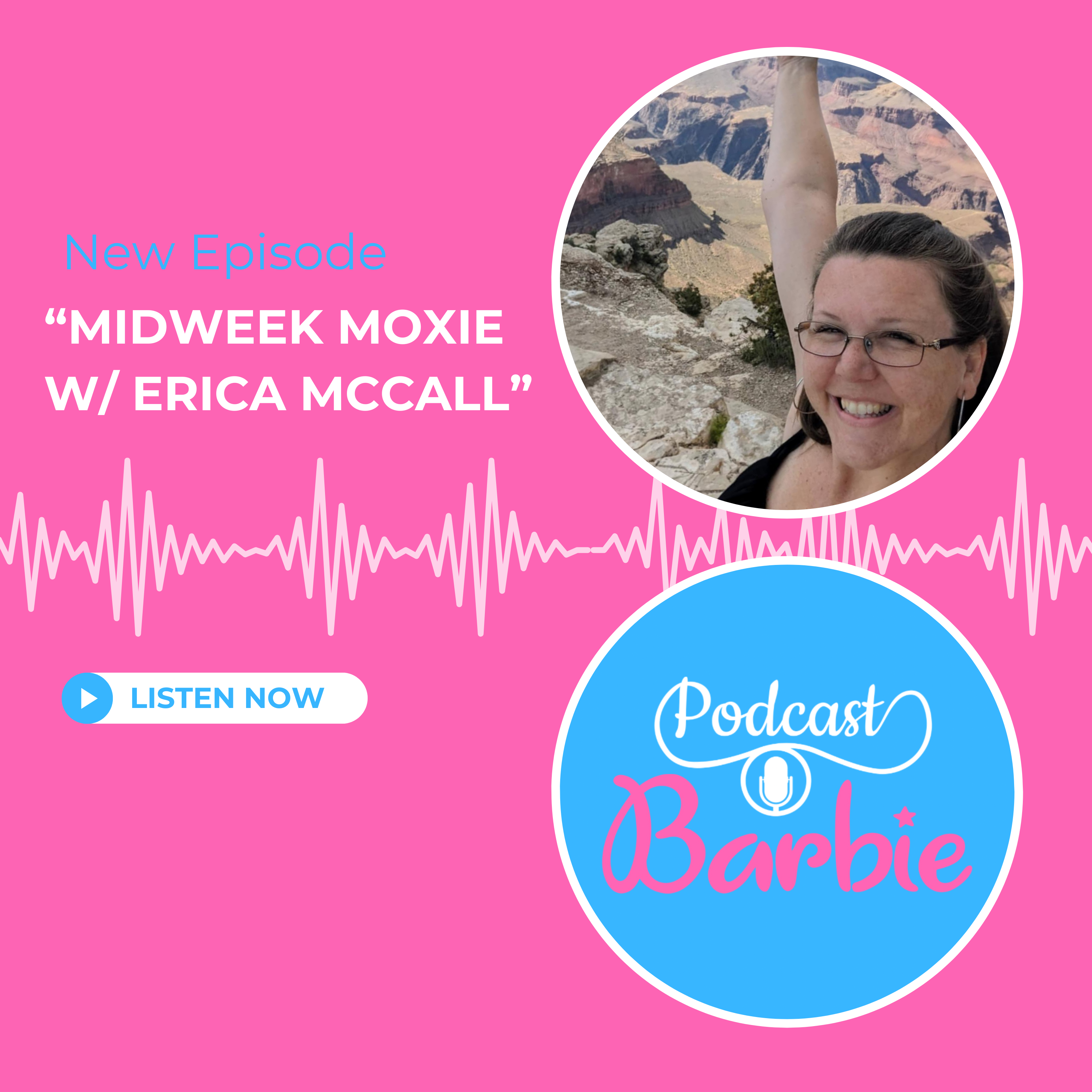 "Midweek Moxie w/ Erica McCall" episode artwork