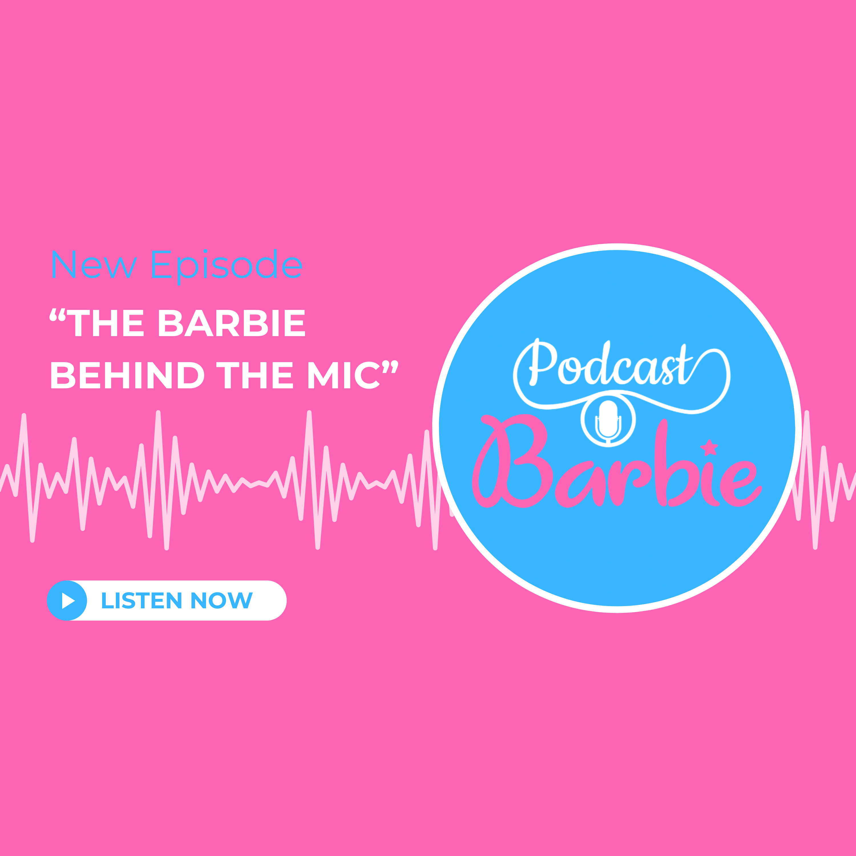 “The Barbie Behind the Mic” episode artwork