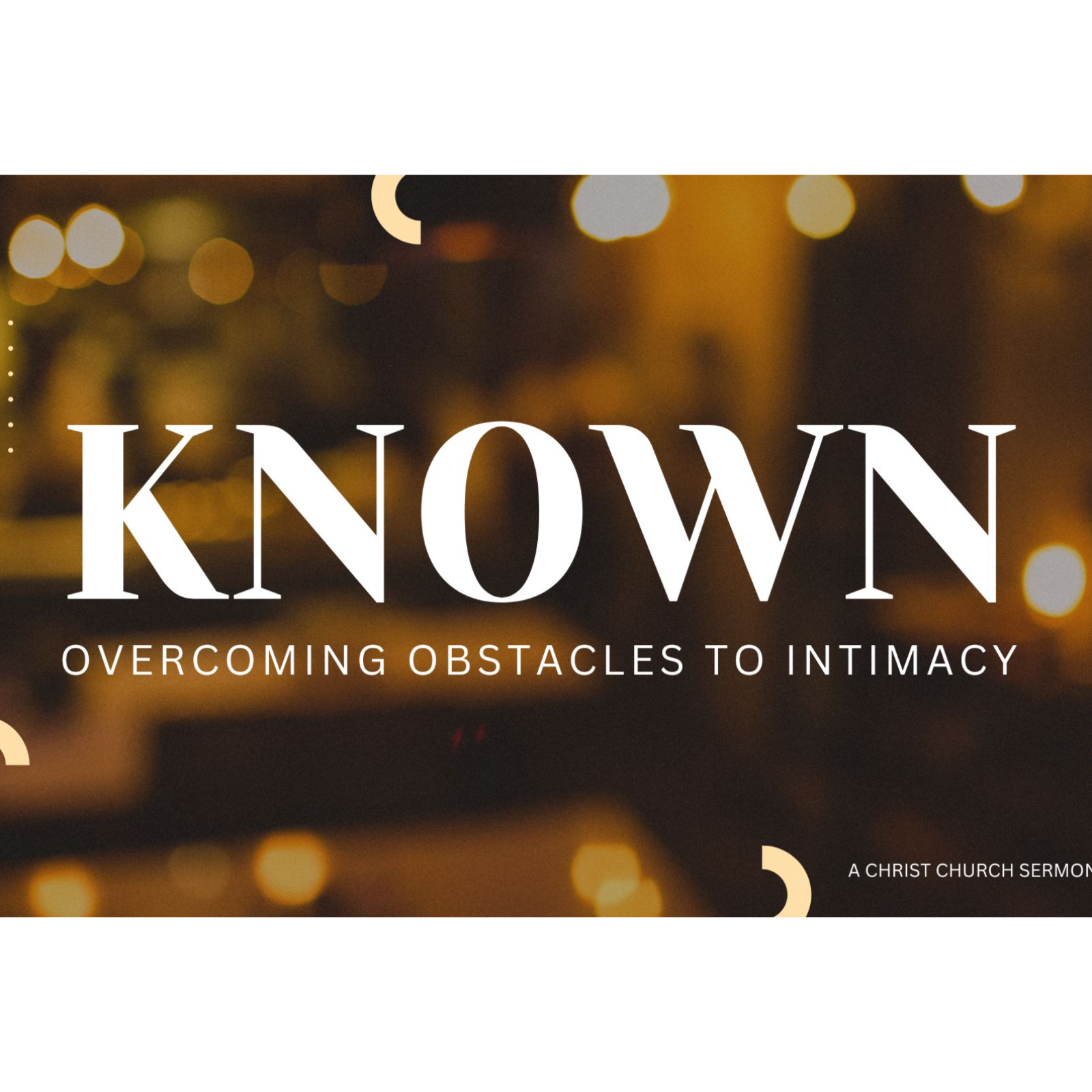 Known: Week 6 - Come as you are: Security in Christ [feat. Honey Swihart]