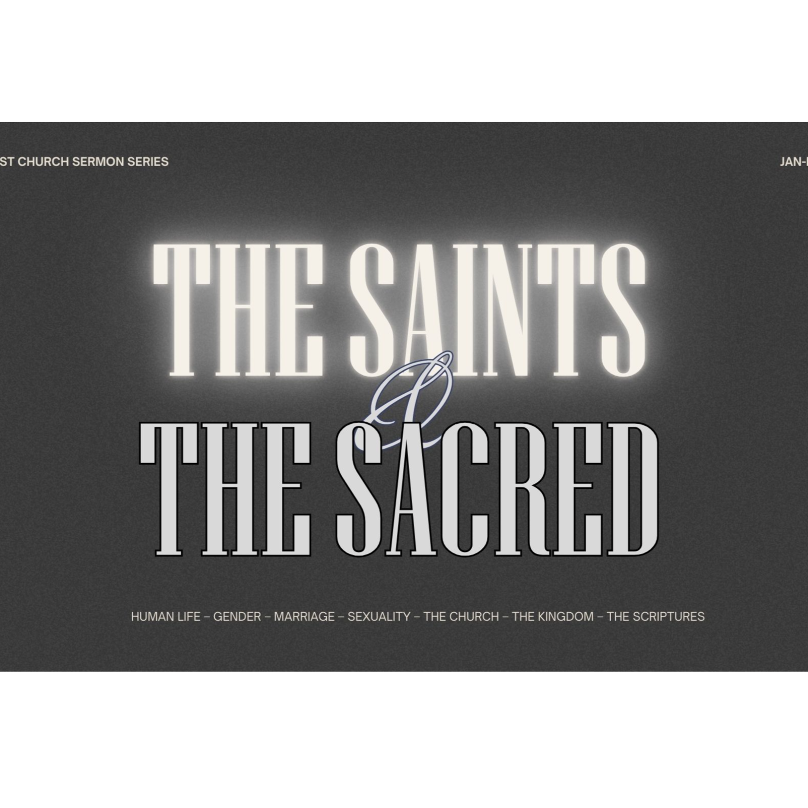 The Saints and The Sacred: Part 1 - Human Life [feat. Jesse Jarvis]