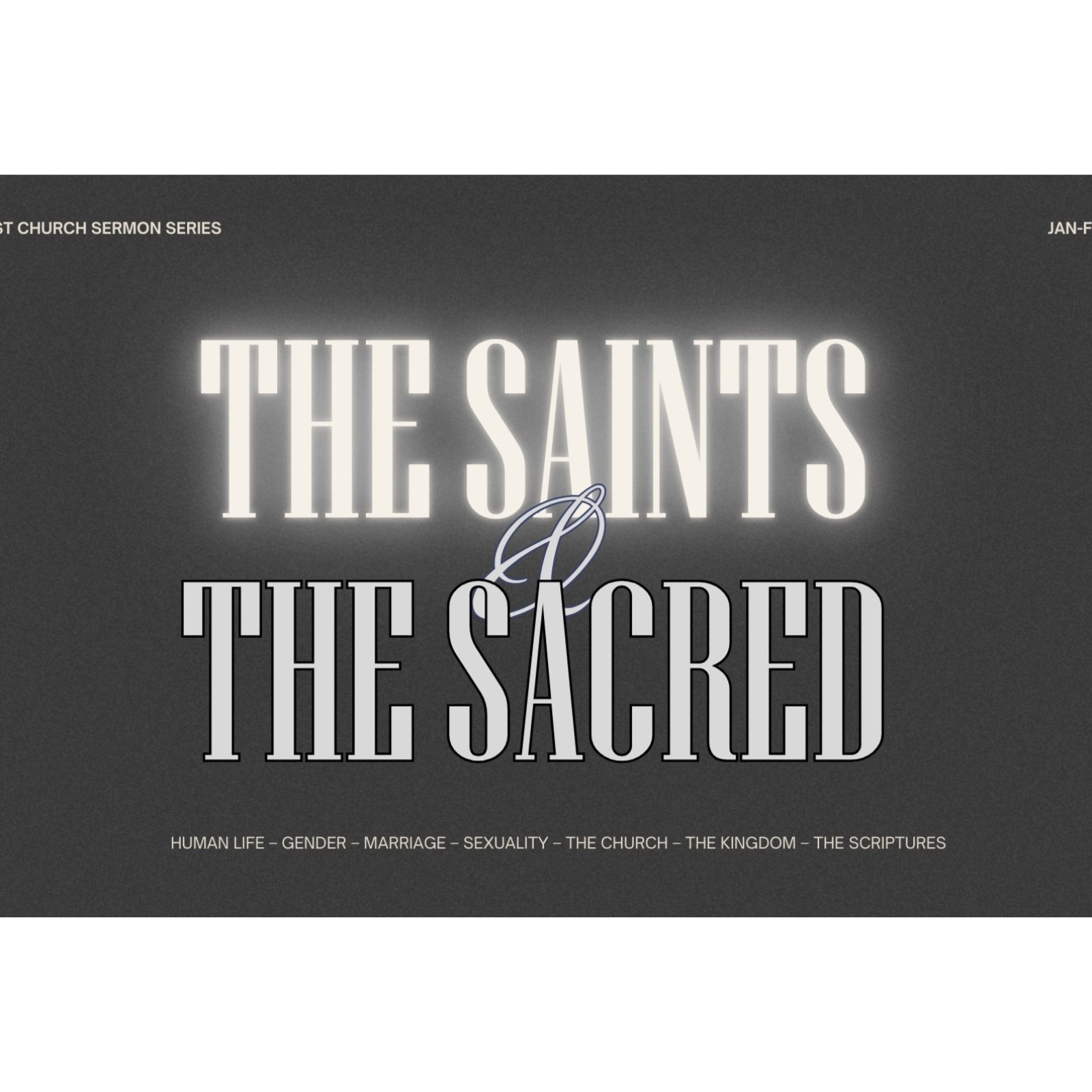 The Saints and The Sacred: Week 3 - Marriage and Sexuality [feat. Jesse Jarvis]