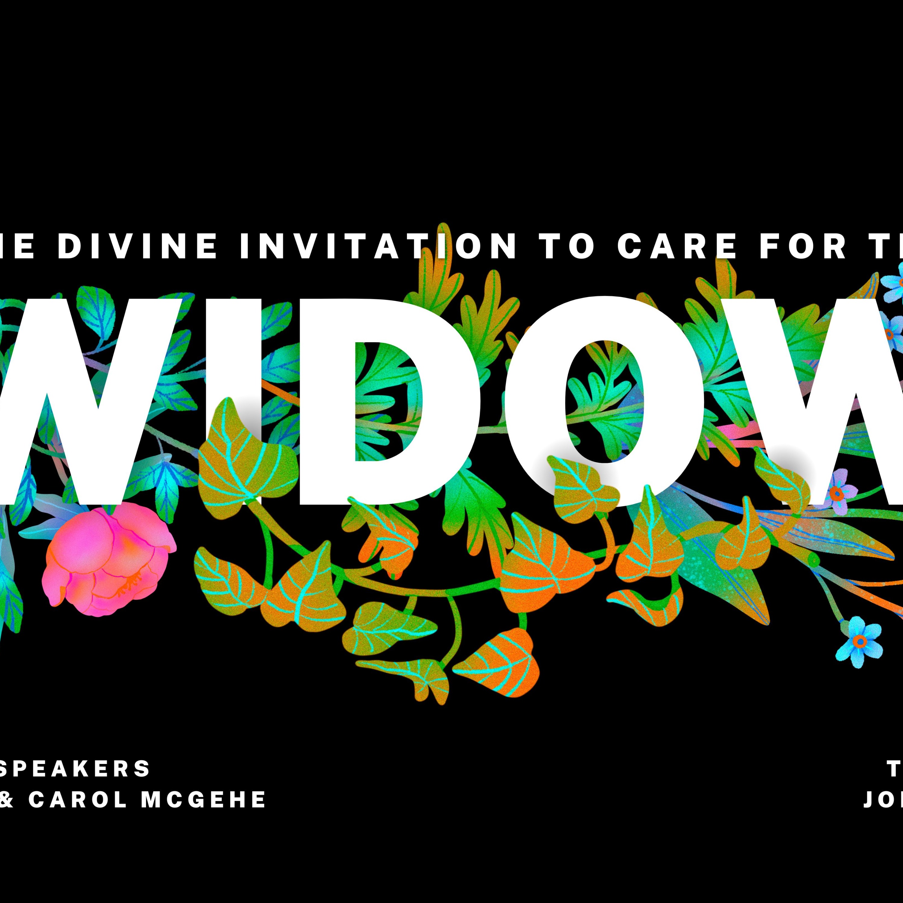 The Divine Invitation to Care for the Widow