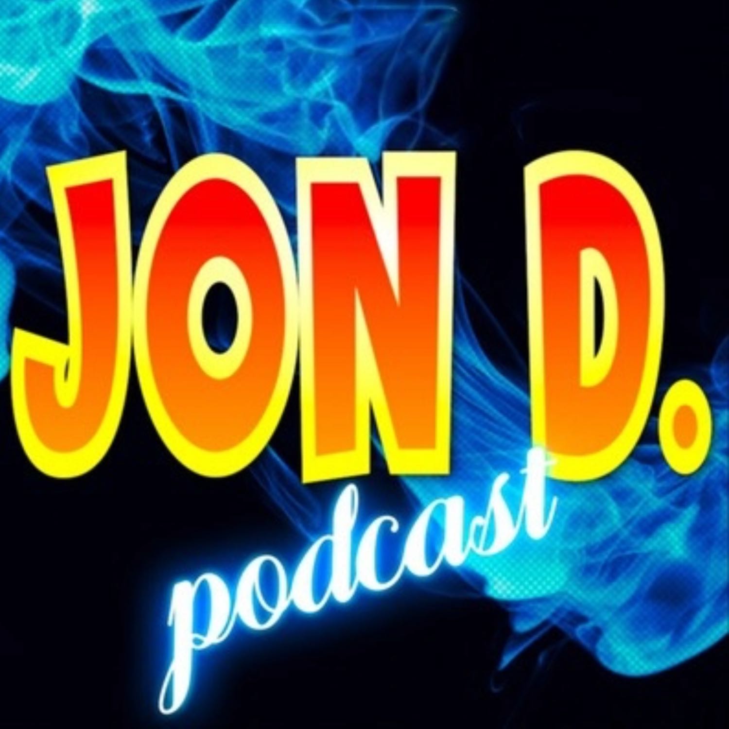 Jon D. Podcast