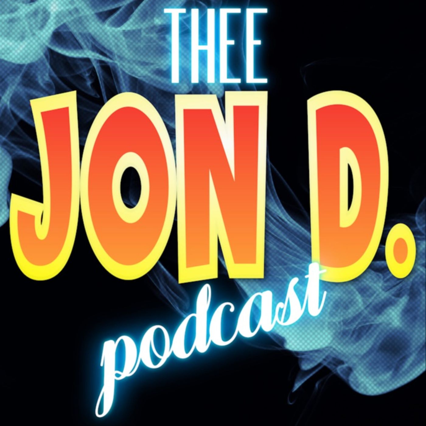 Jon D. Podcast