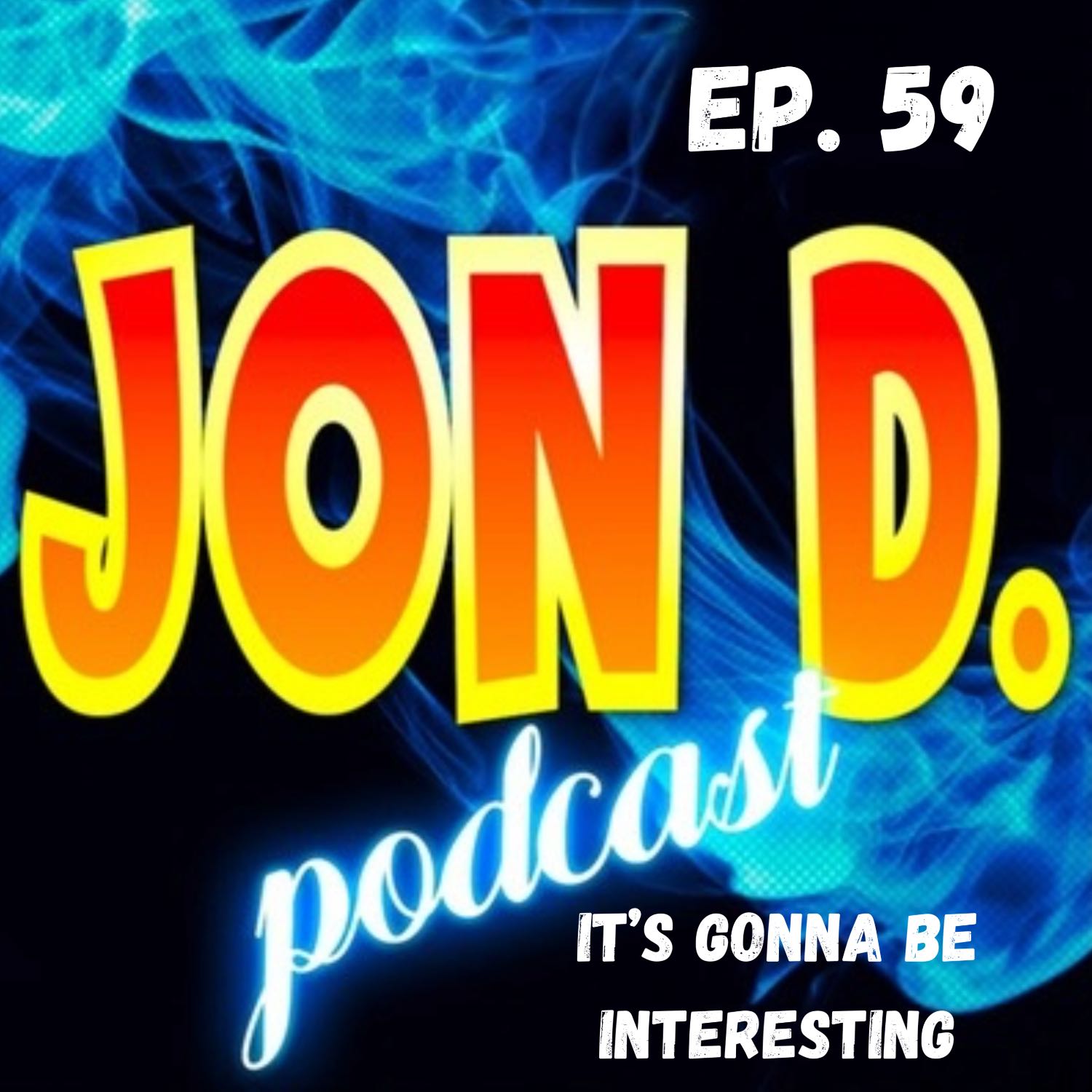 Jon D. Podcast