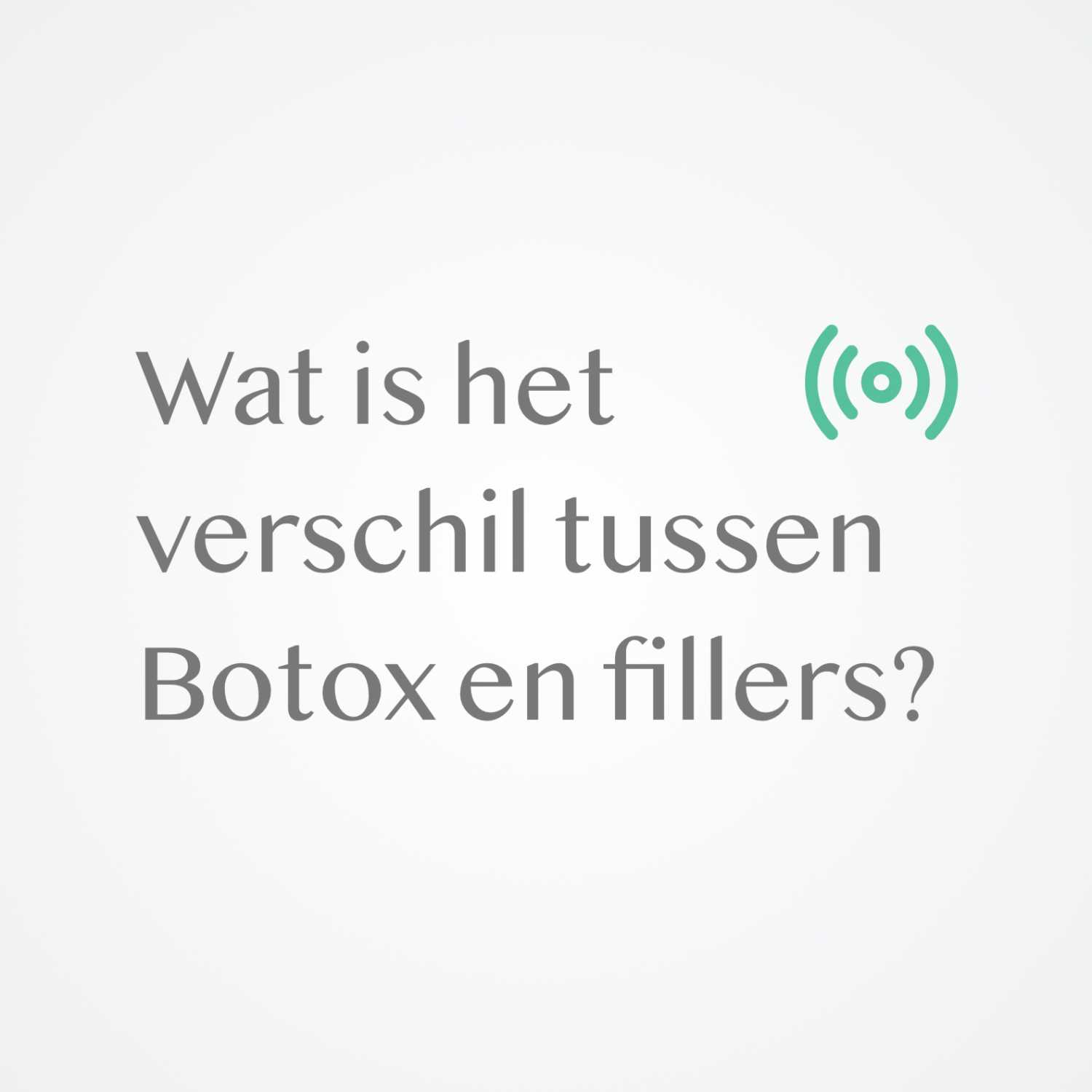 Injectables - Wat is het verschil tussen Botox en fillers? Injectables - Wat is het verschil tussen Botox en fillers?