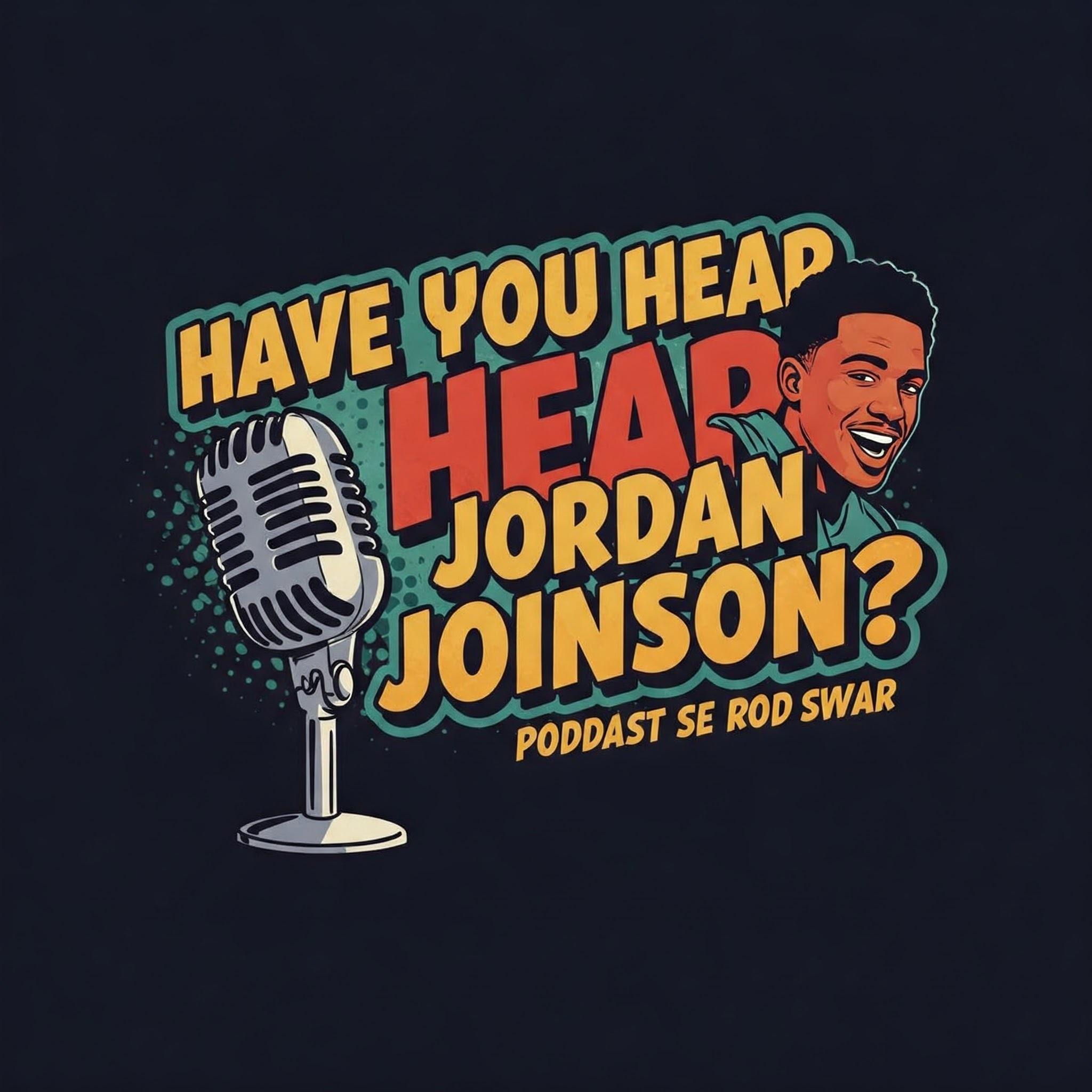 Have You Heard Jordon Johnson?