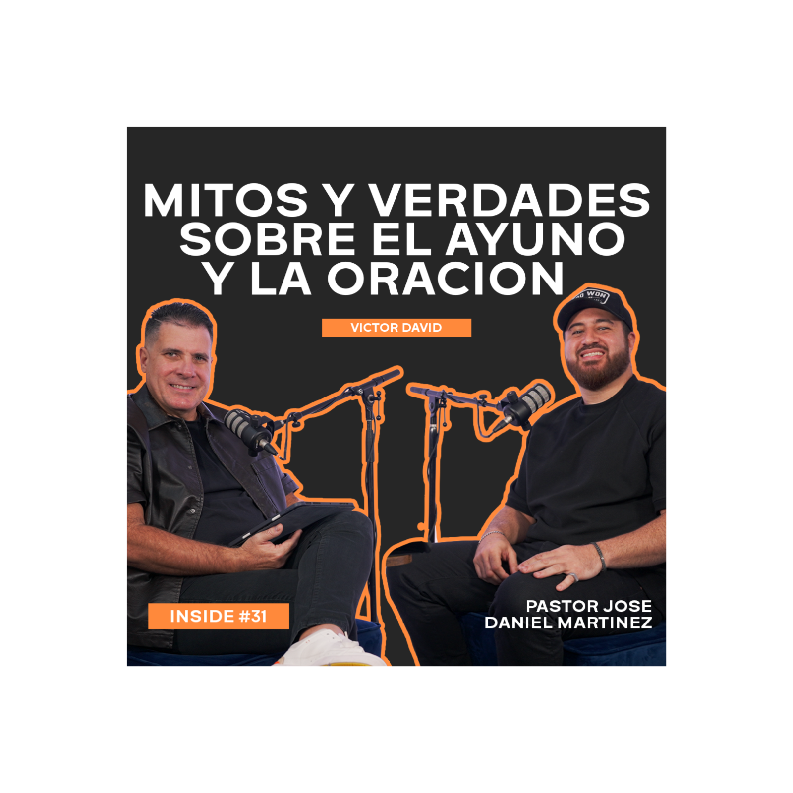 MITOS Y VERDADES SOBRE EL AYUNO Y LA ORACION - INSIDE #31 || Victor David episode artwork