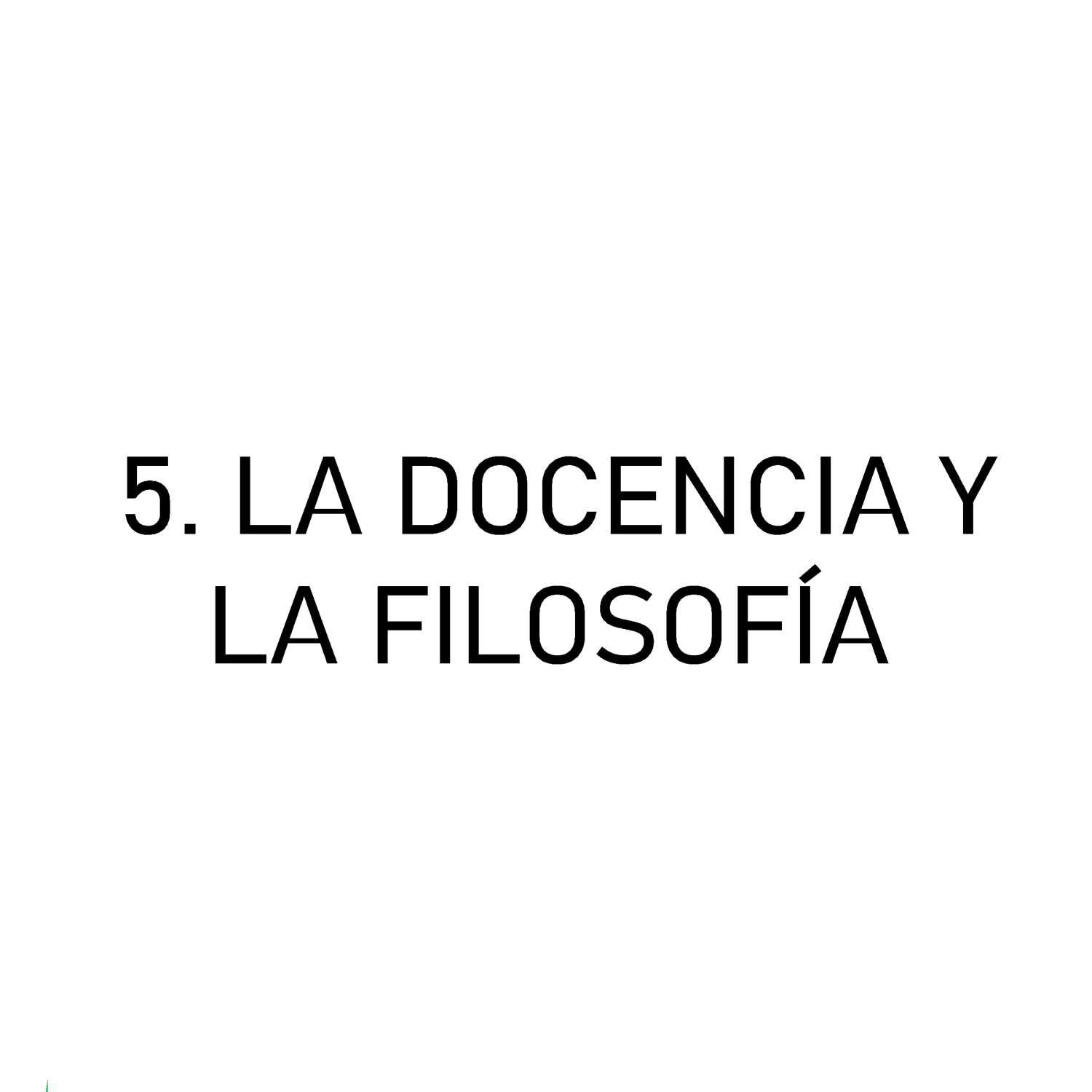5. La docencia y la filosofía