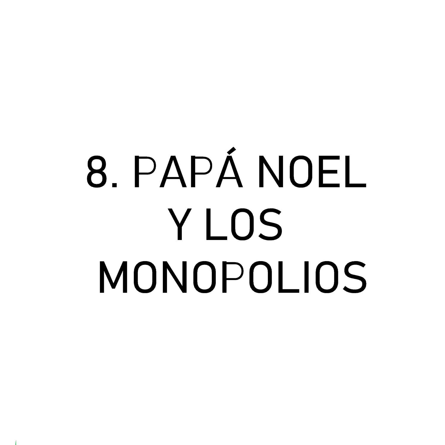 8. Papá Noel y los monopolios