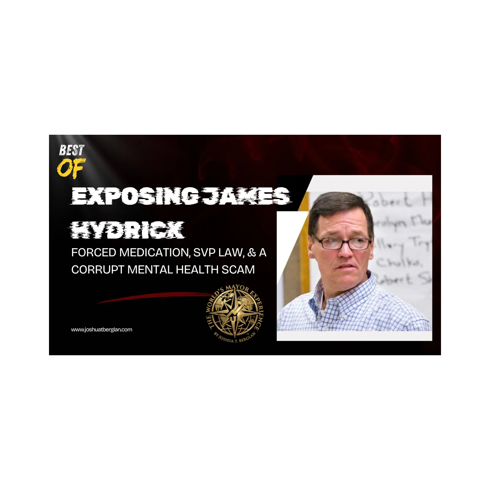 Exposing James Hydrick: Forced Medication, SVP Law, & A Corrupt Mental Health Scam