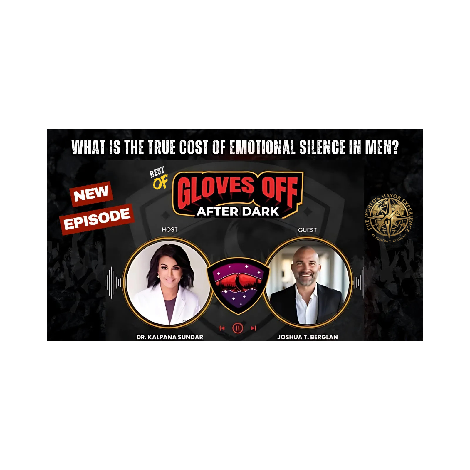 The Brutal Truth About Men, Silence, & Relationships: The "Gloves Off After Dark" Best Of