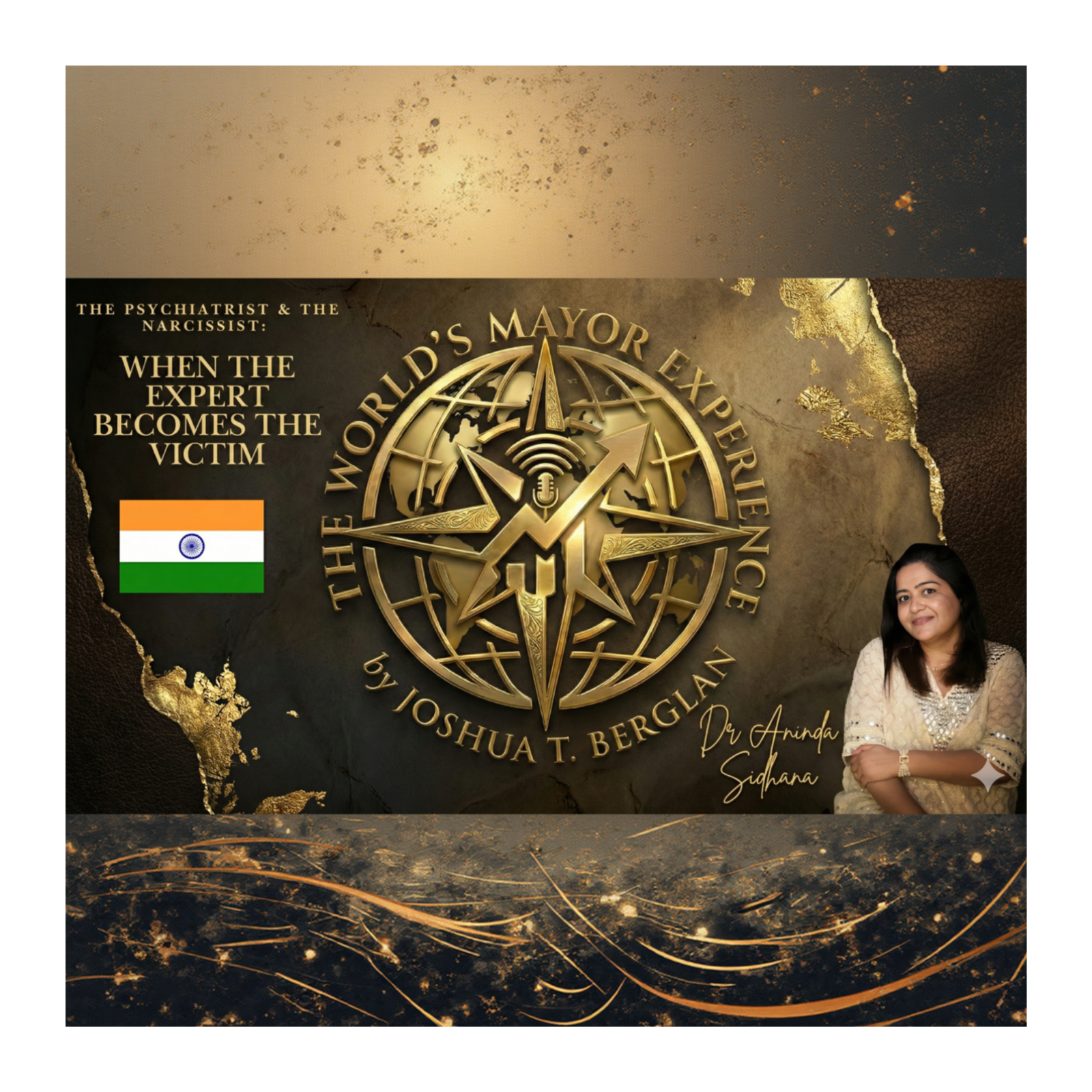 The Psychiatrist Who Survived: Dr. Aninda Sidhana on Narcissism, Abuse & The "He For She" Mission