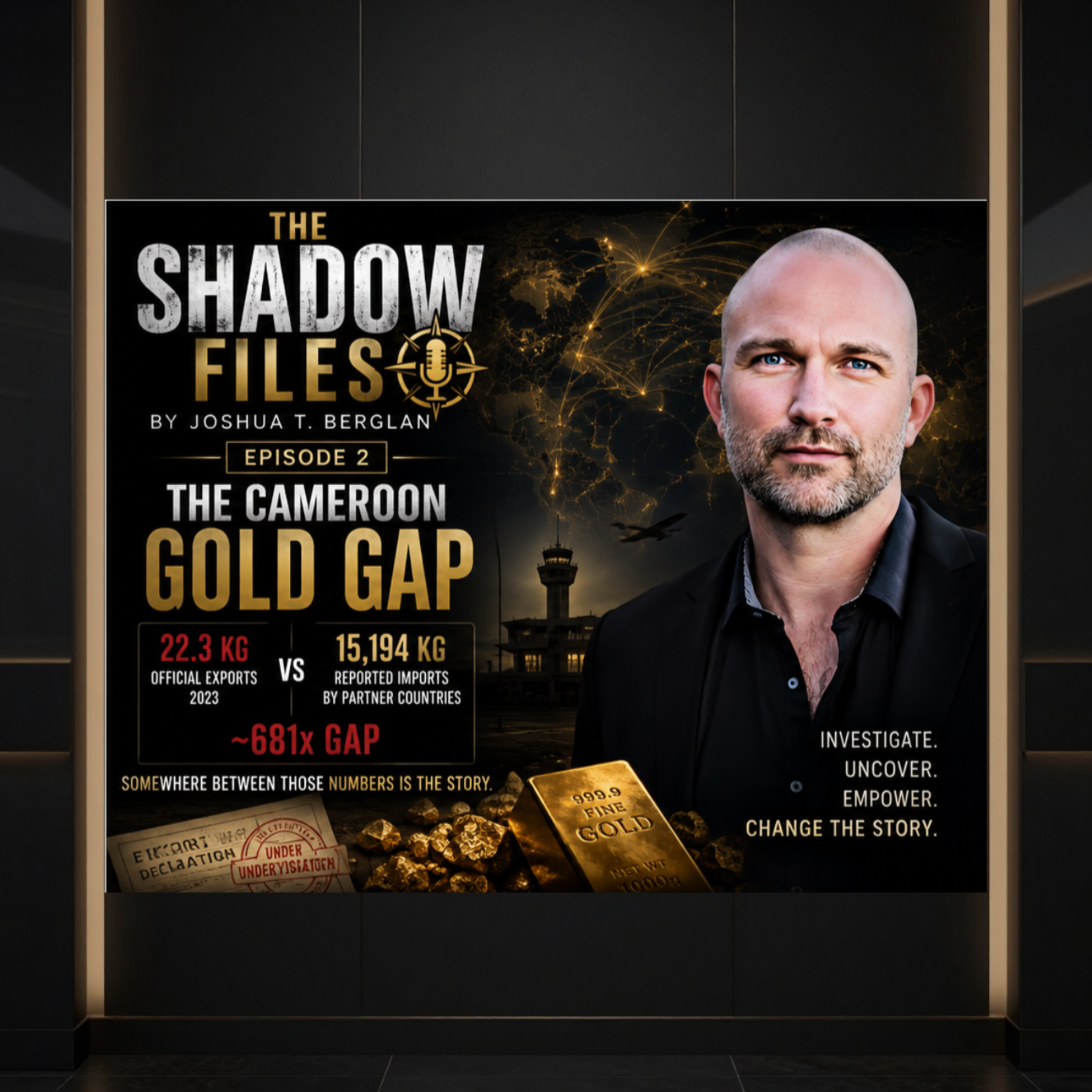 The Shadow Files #2 - One Airport Seizure Was Bigger Than Cameroon’s Entire Gold Exports