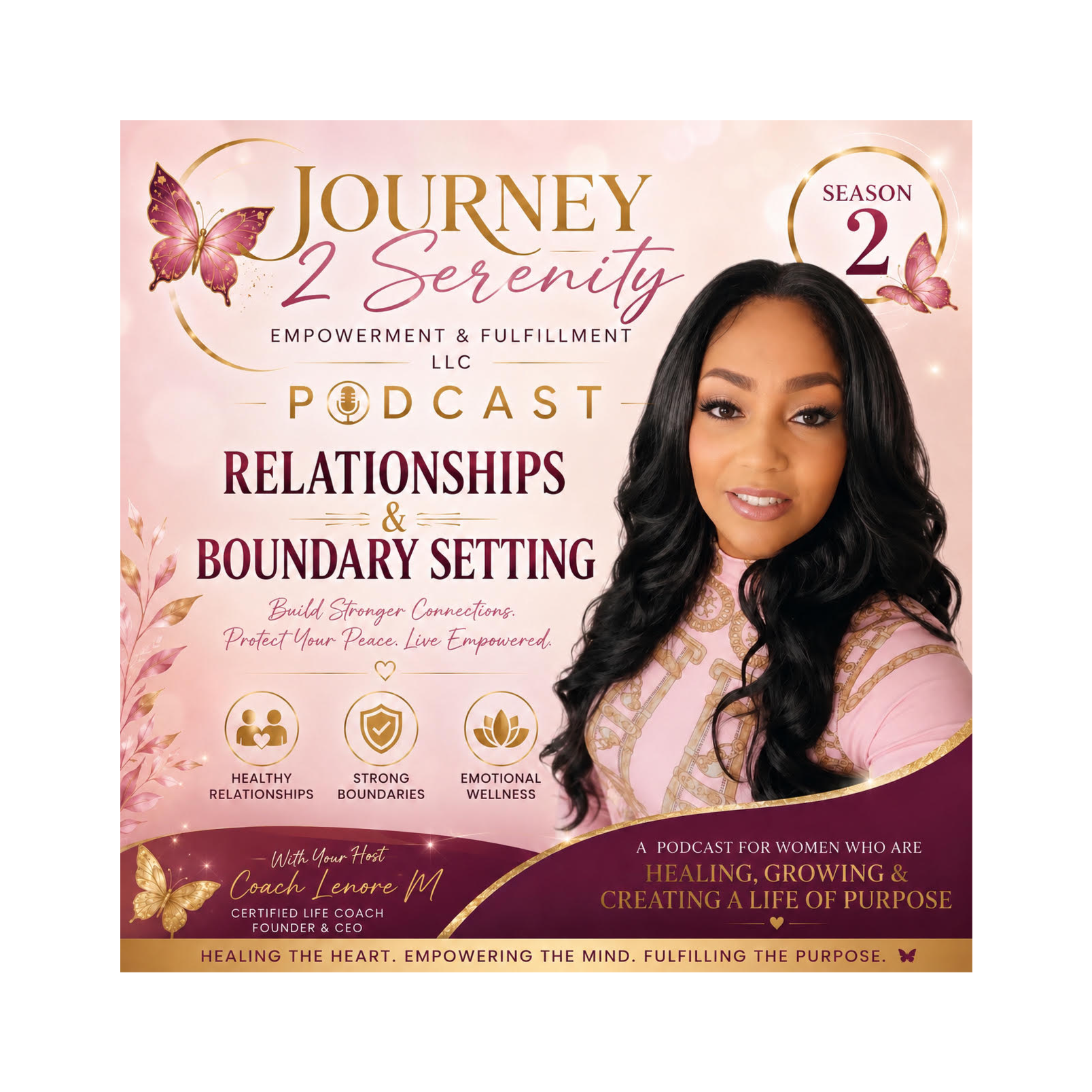 Journey 2 Serenity Empowerment & Fulfillment 🦋: Season 2 - EP: 2 Healing Attachment Wounds episode artwork
