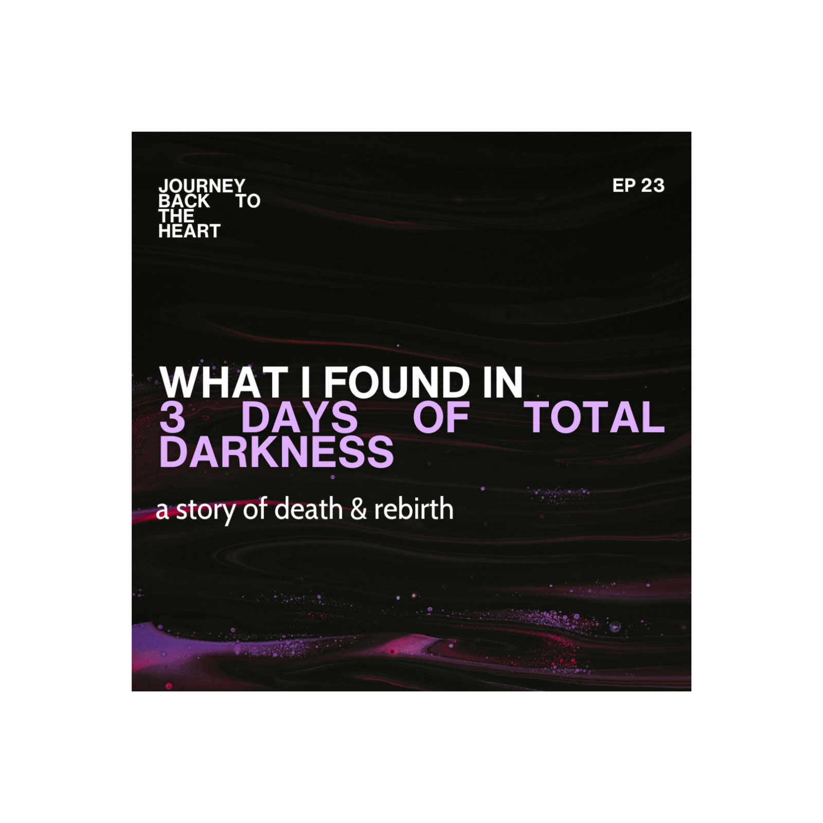 Journey Back to the Heart