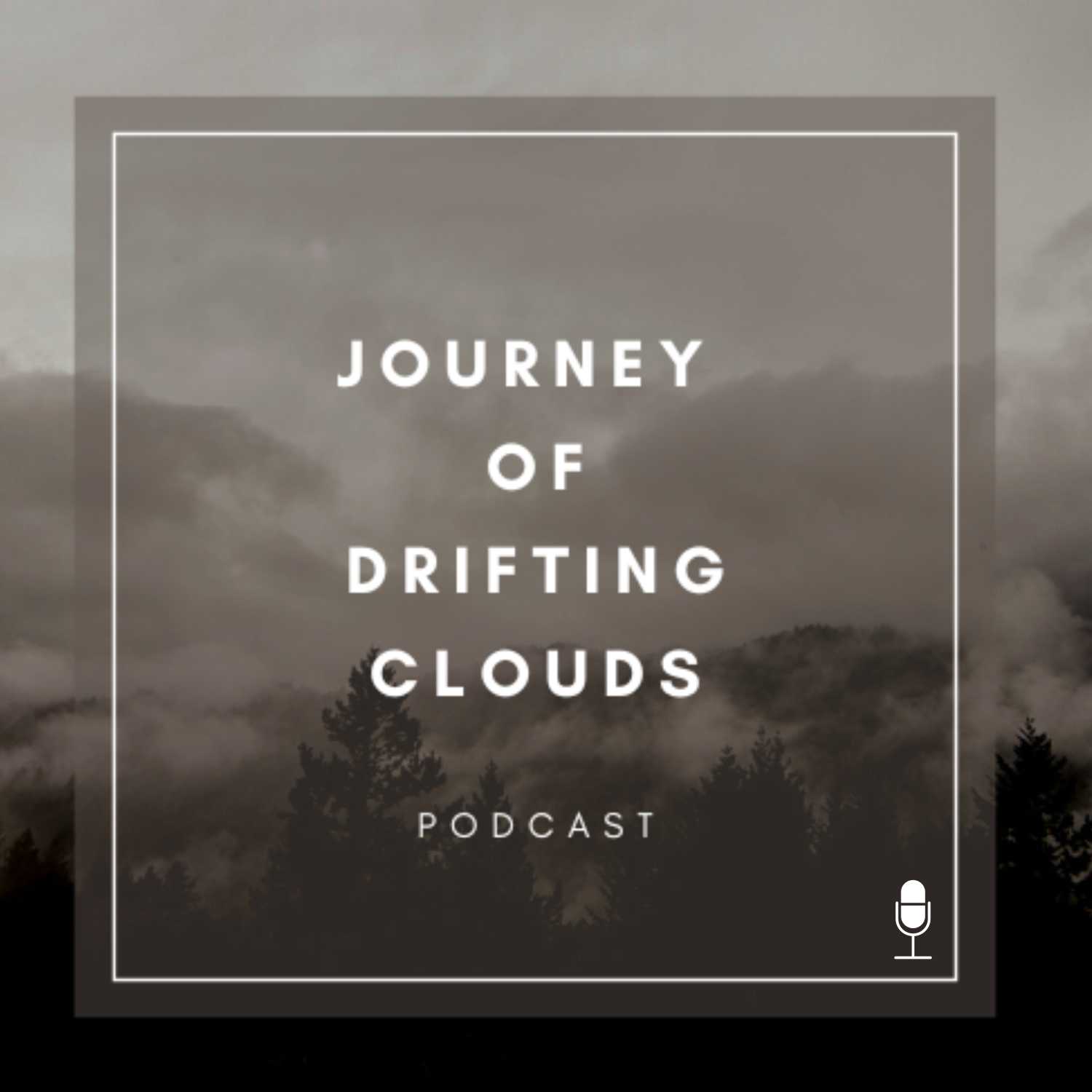 Journey of Drifting Clouds