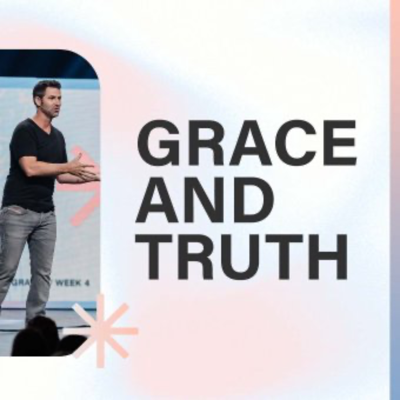 The Power Of Grace | Grace and Truth 