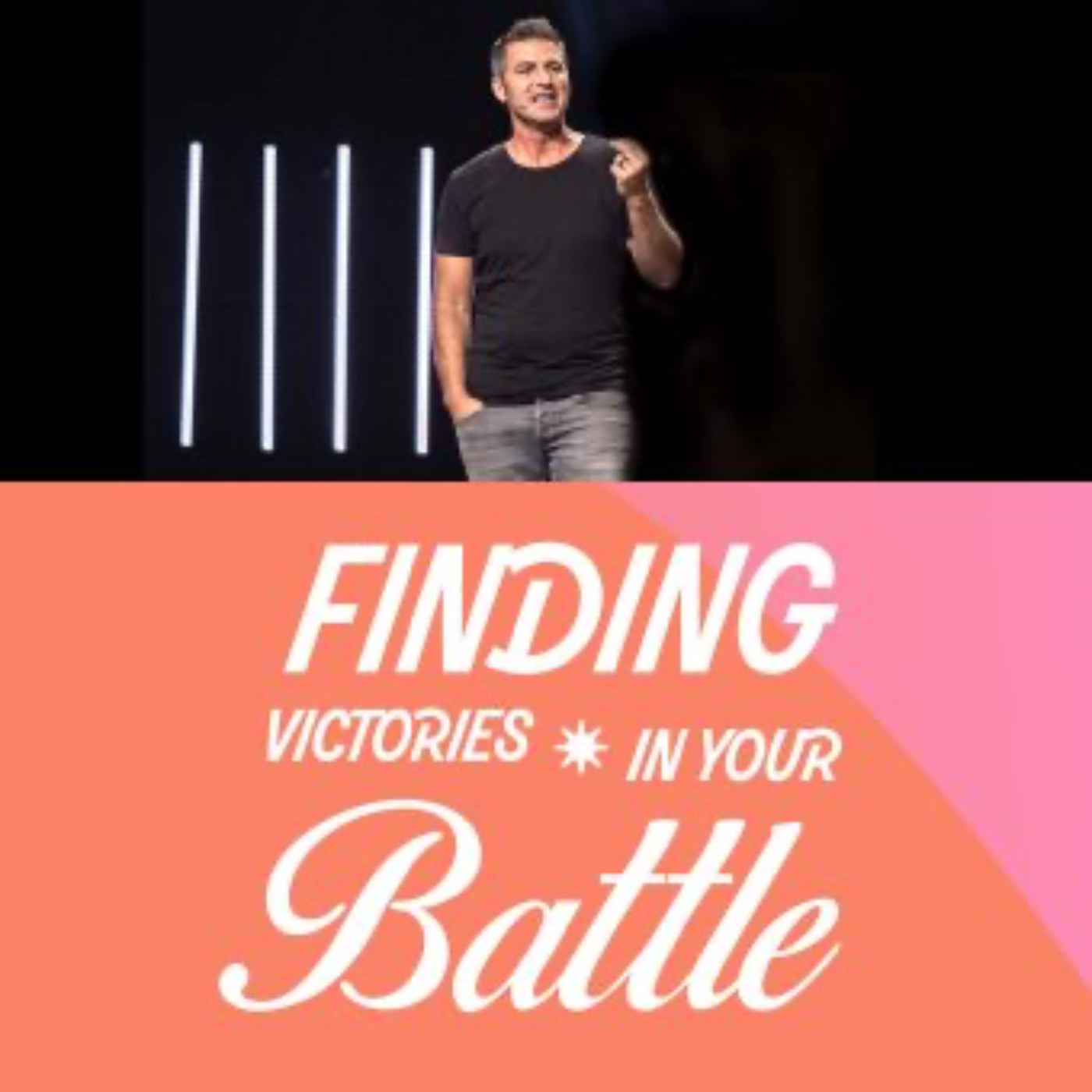 Finding Victories In Your Battles 