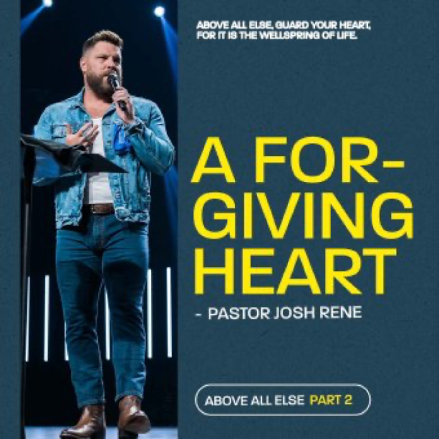 A Forgiving Heart | Above All Else | Week 2