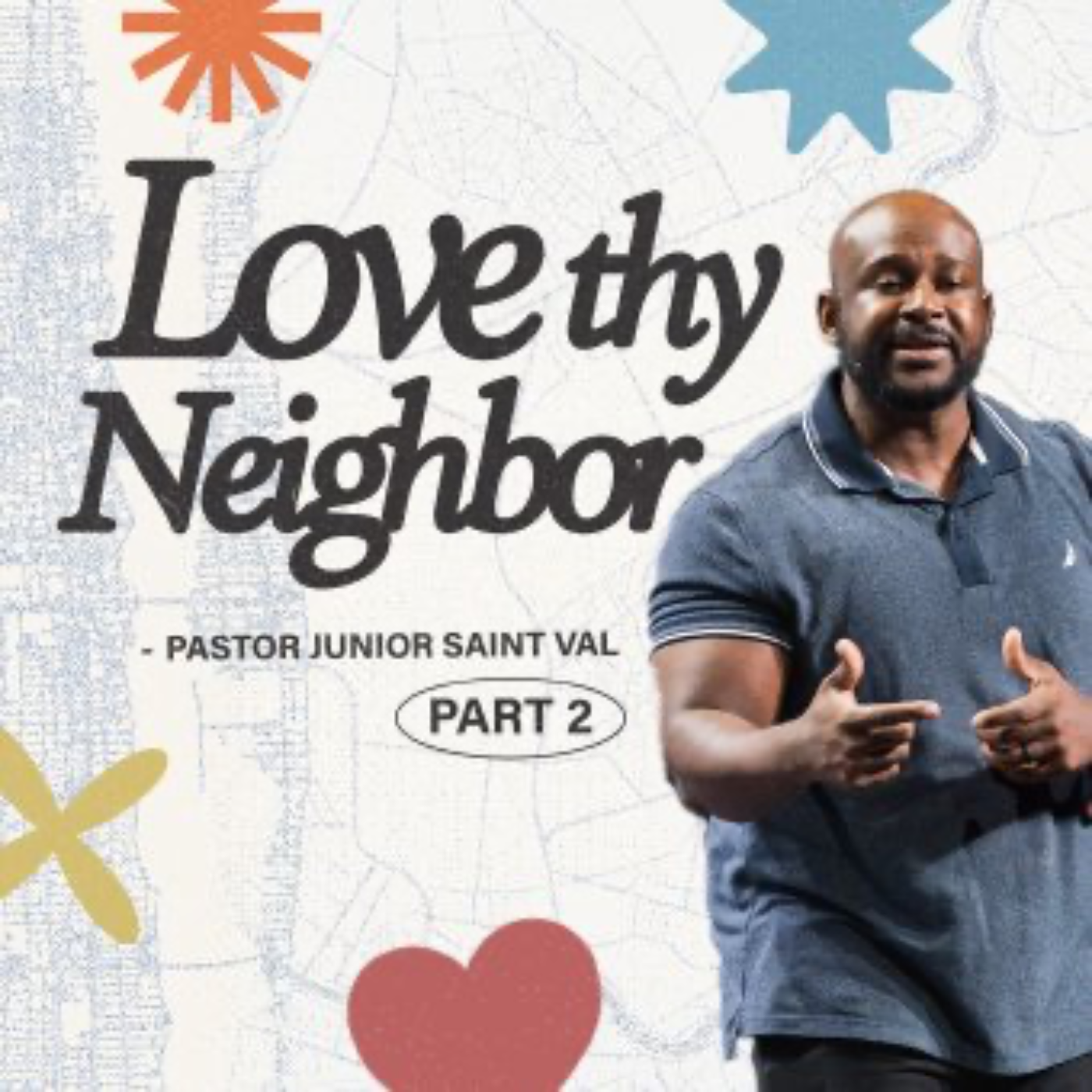 Love Thy Neighbor | Week 2