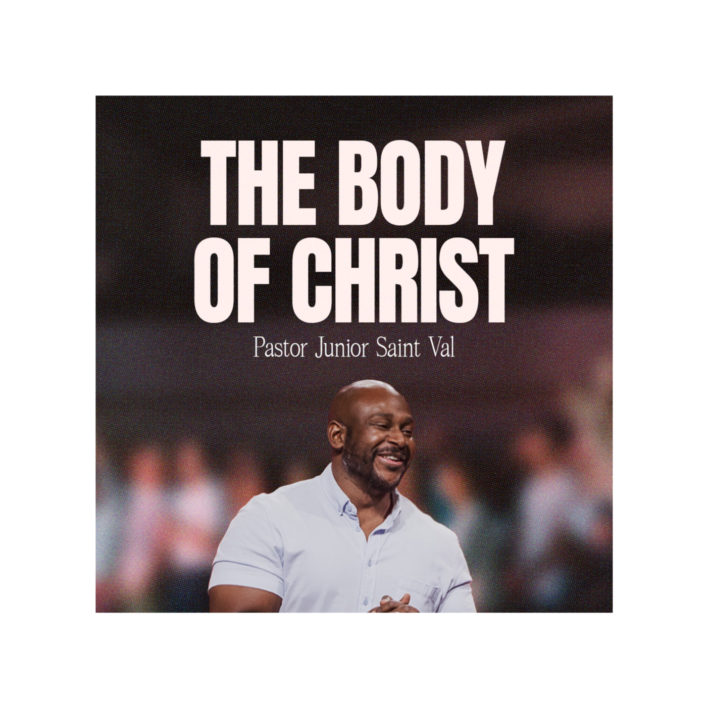 The Body of Christ
