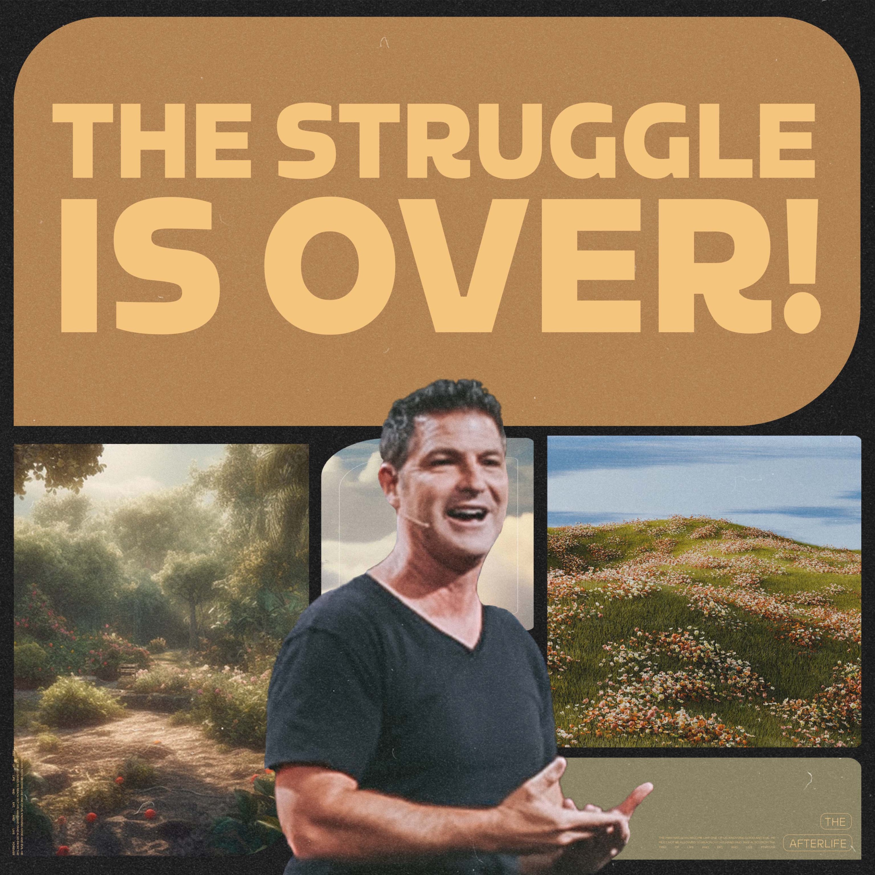 The Struggle Is Over! | Scott Baugh