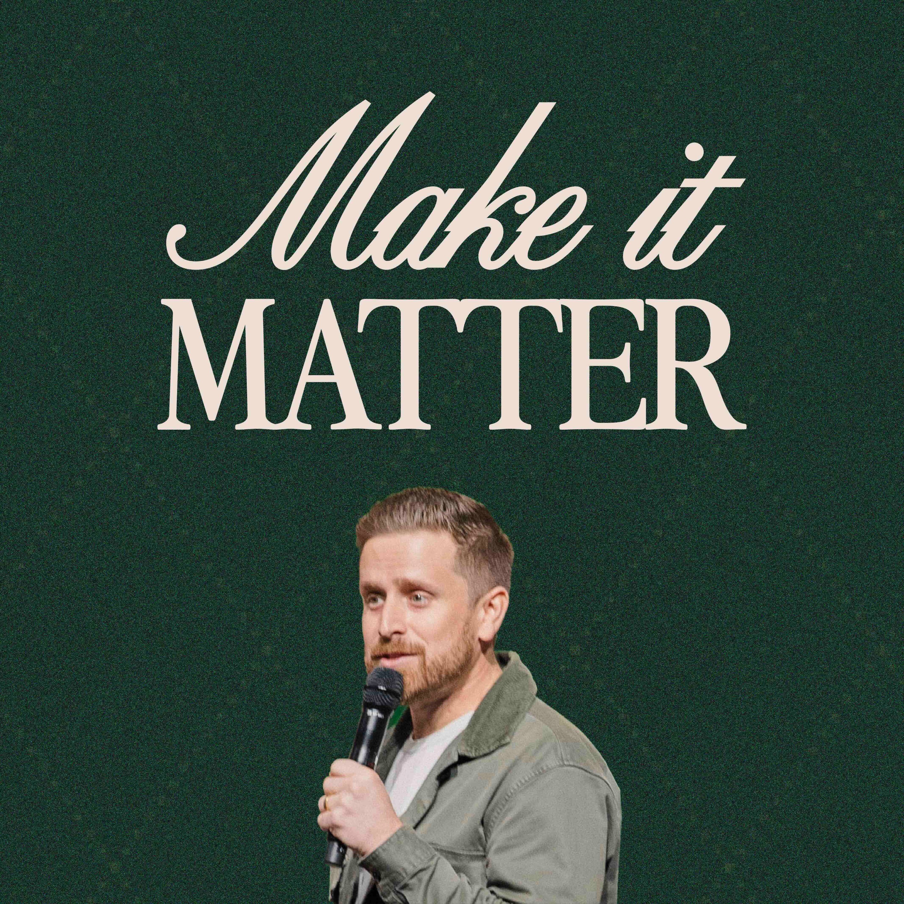 What Actually Matters | Jon McQuitty