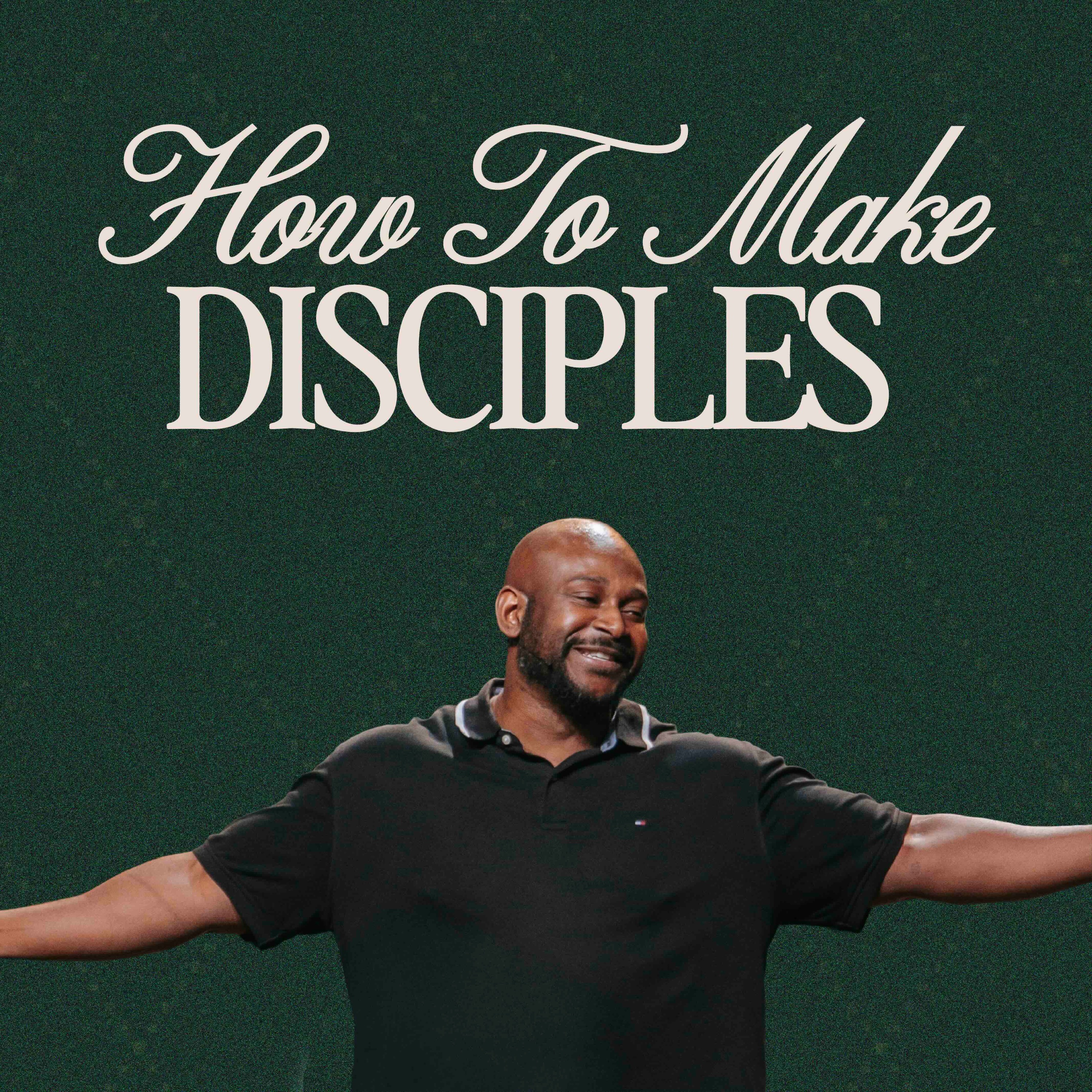 How To Make Disciples | Junior Saint Val