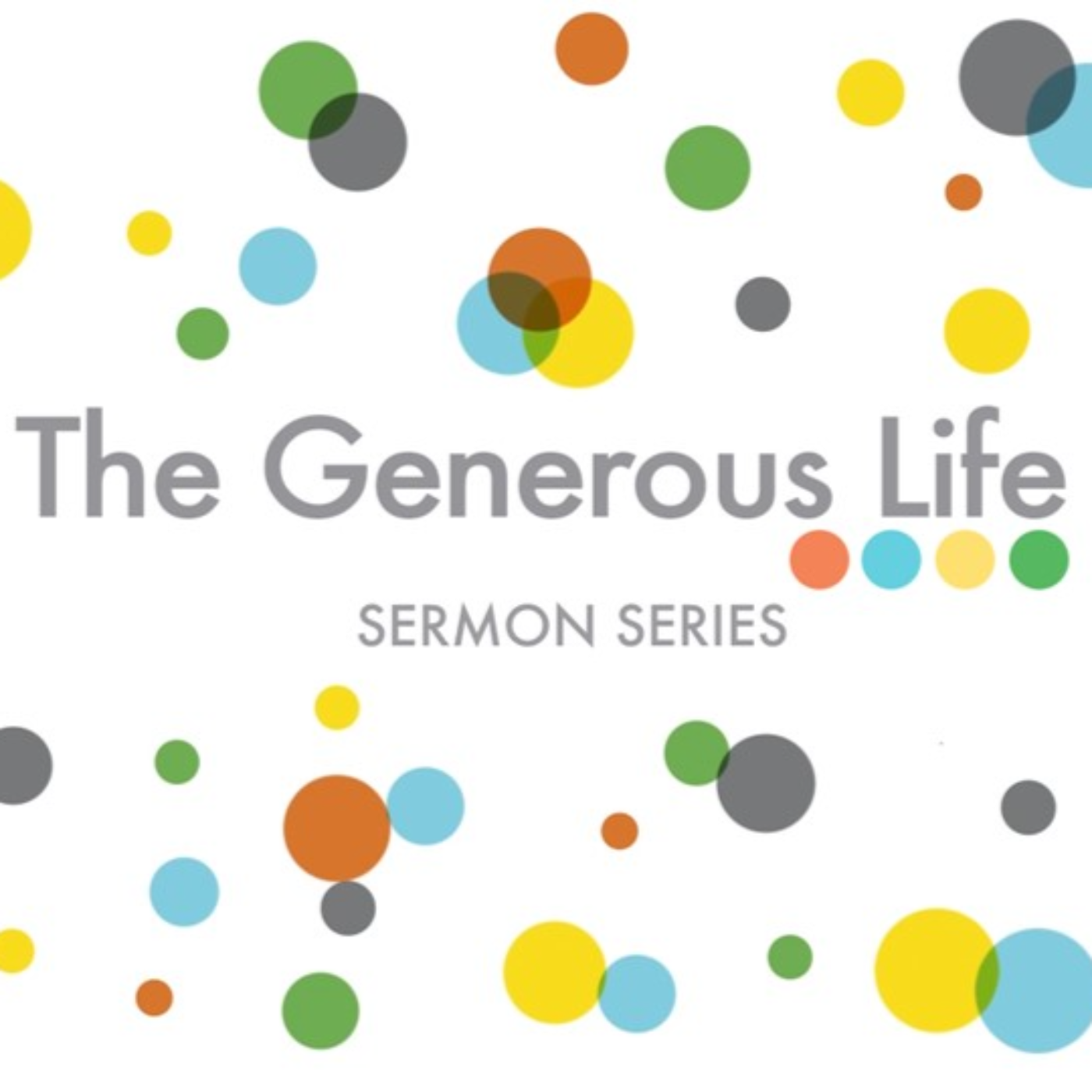 The Generous Life - Week 1 episode artwork