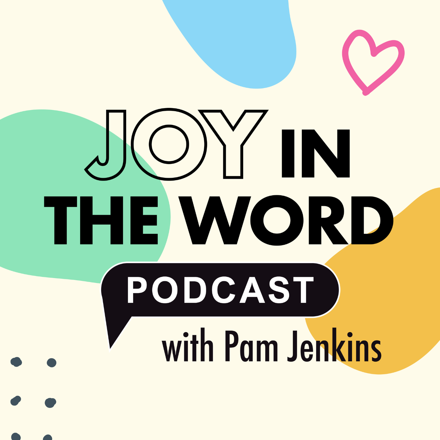 Joy in the Word with Pam Jenkins