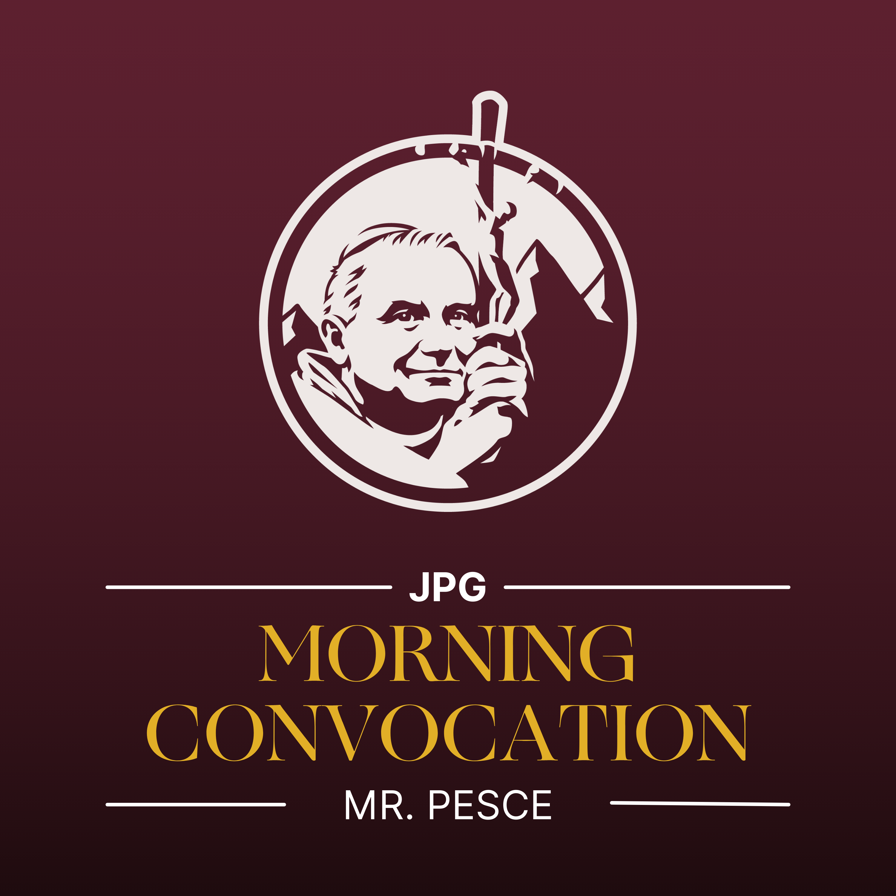 August 19, 2025 Convocation - Mr. Pesce episode artwork