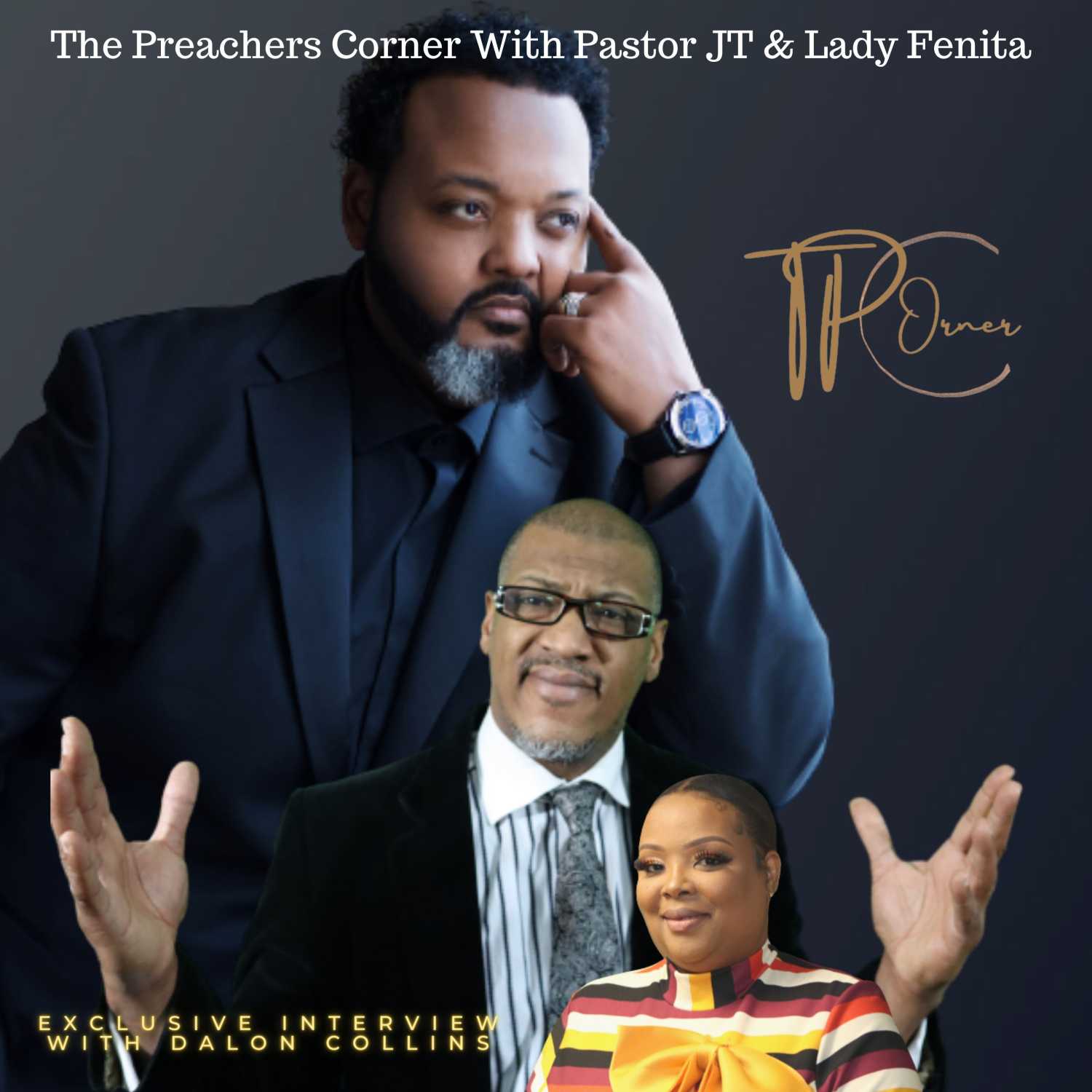 TPC With Pastor JT & Lady Fenita