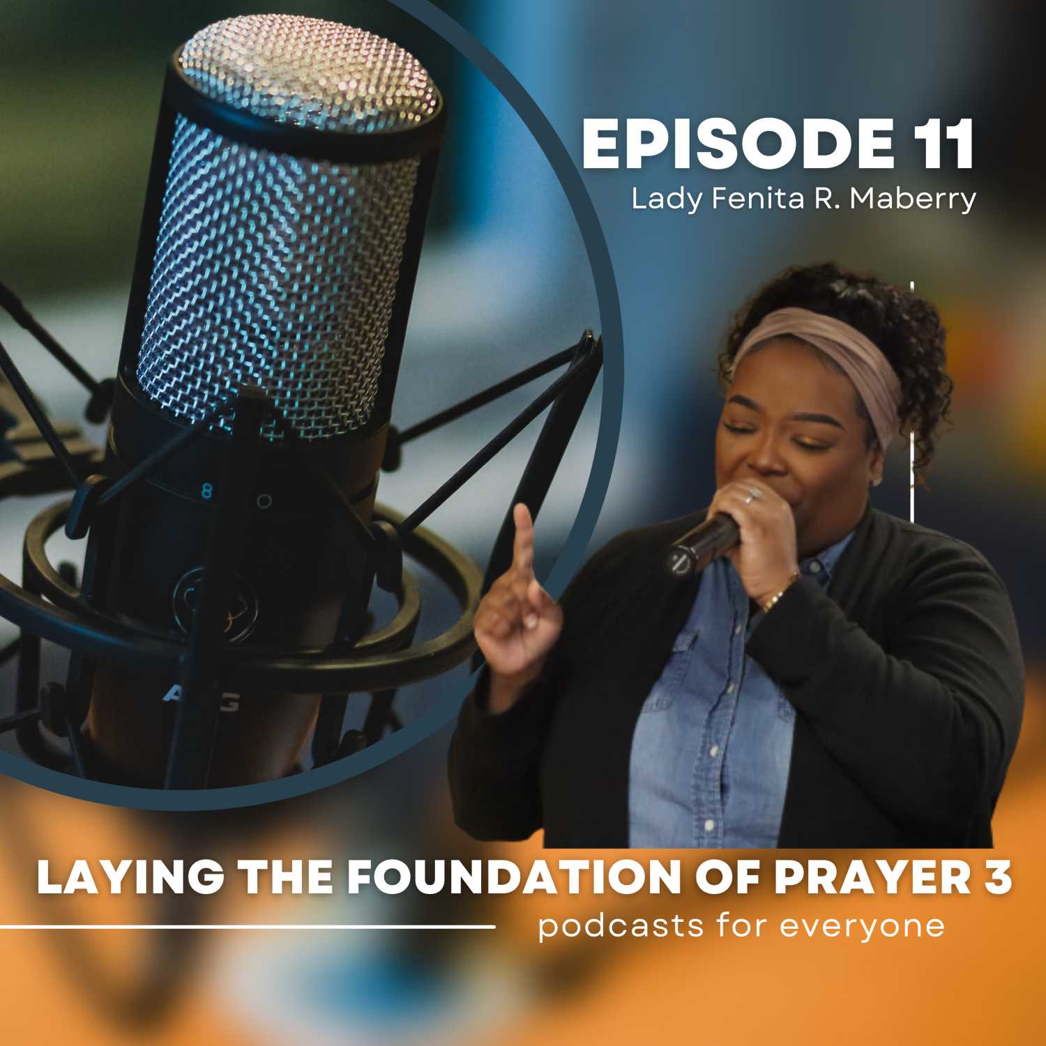 Laying the Foundations Of Prayer 3: Season II Episode 11