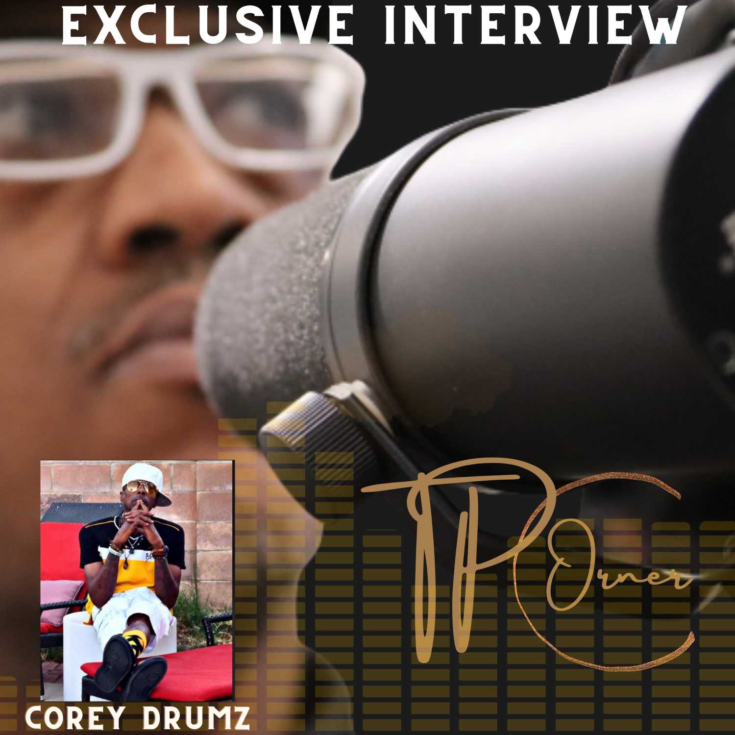 TPC: SE2 EP 51 EXCLUSIVE INTERVIEW WITH COREY DRUMZ