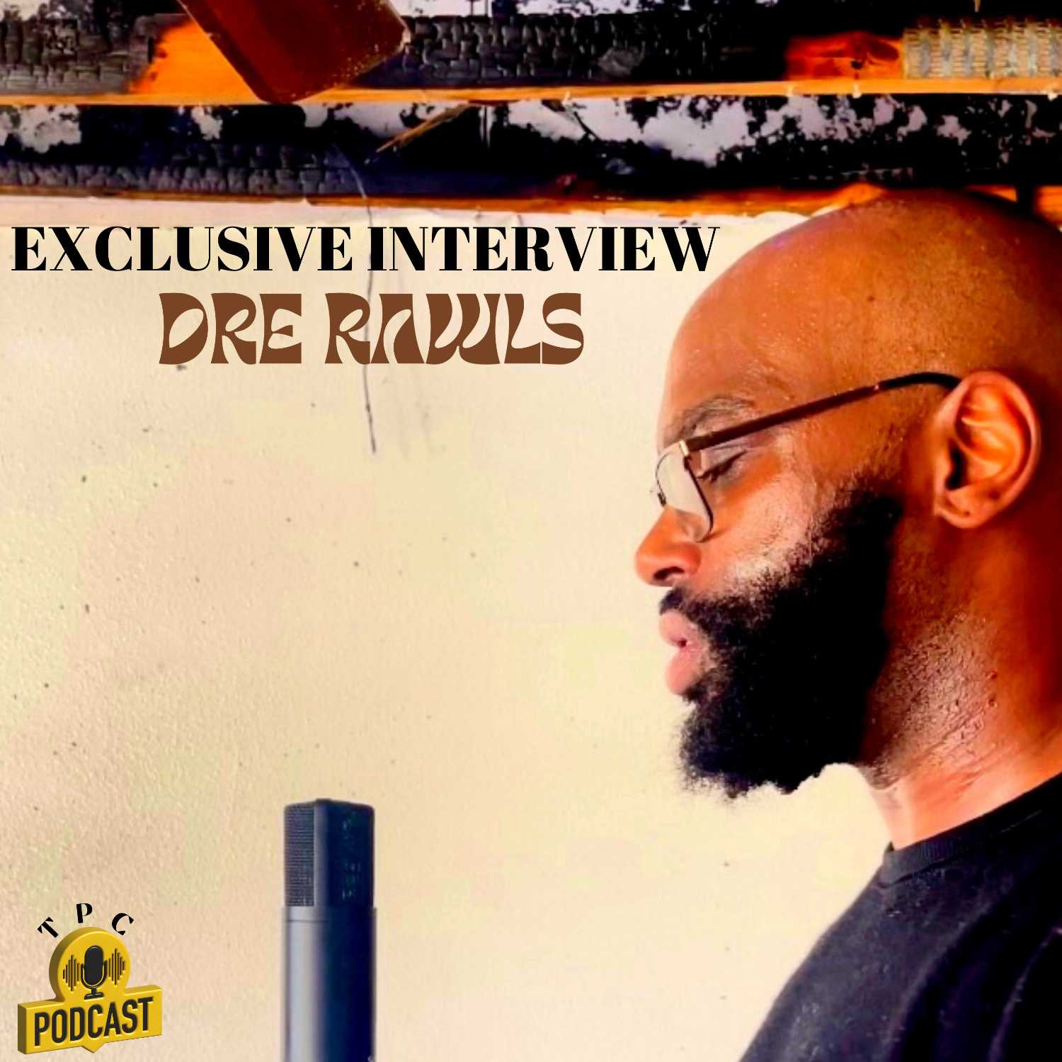 TPC-EXCLUSIVE INTERVIEW WITH INDIE ARTIST DRE RAWLS