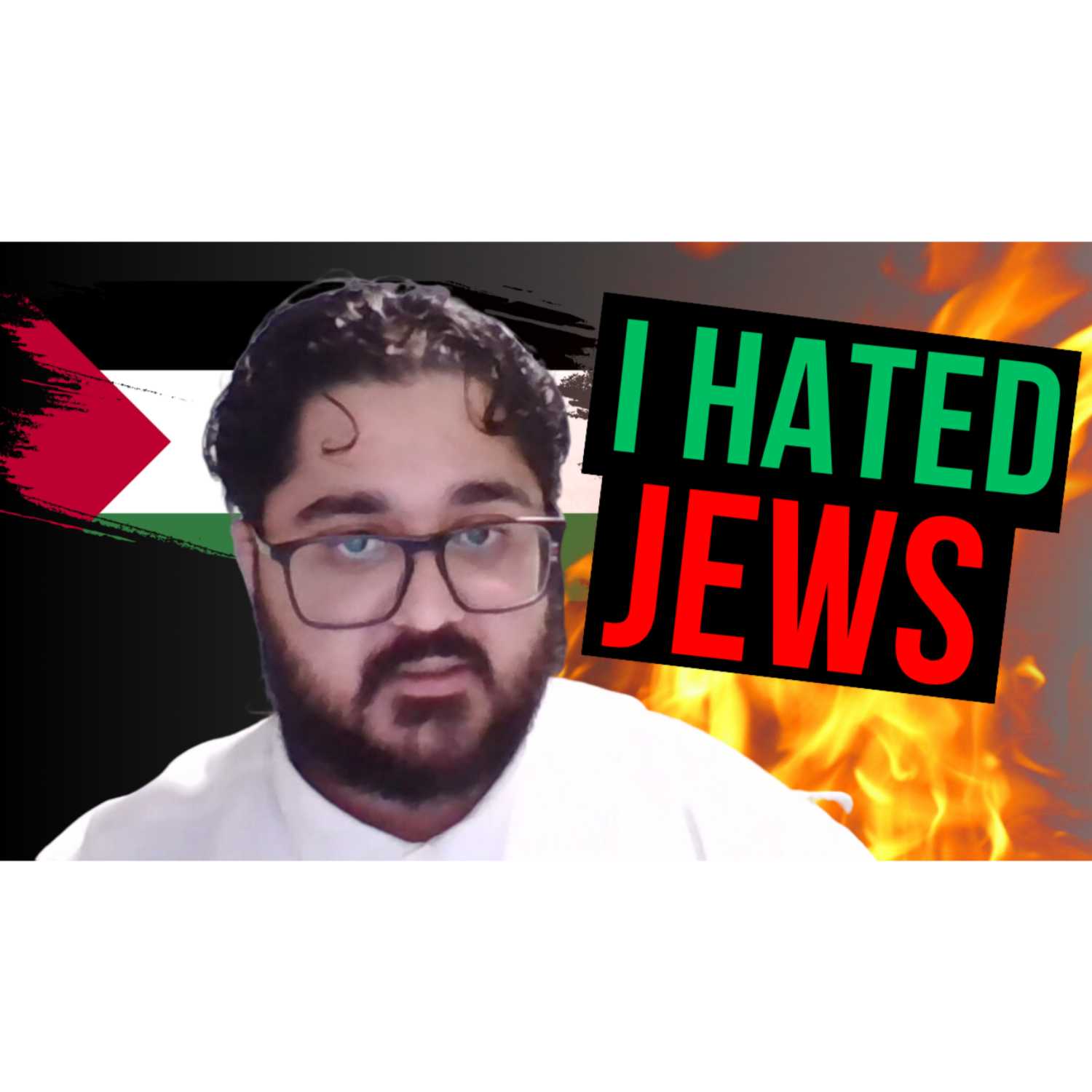 Ex-Hamas Supporter: "I Hated Jews and Israel, But Now I Condemn Hamas"