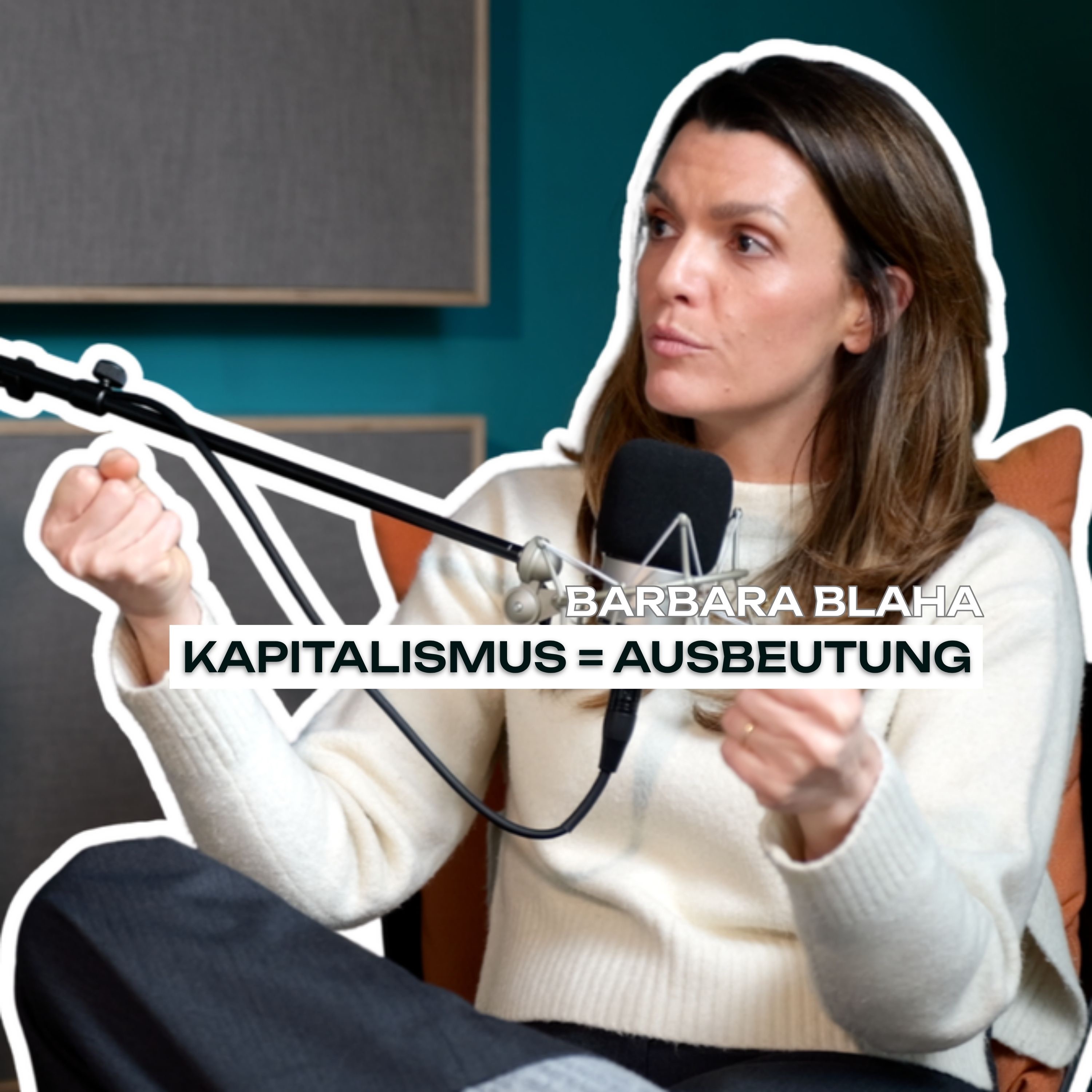 BARBARA BLAHA: "Kapitalismus = Ausbeutung"