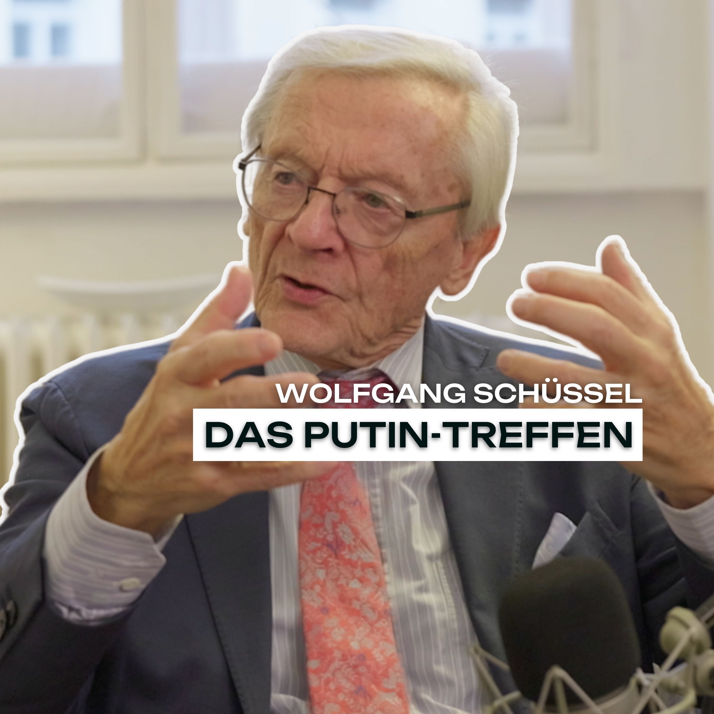 WOLFGANG SCHÜSSEL: Putin, Russland, FPÖ