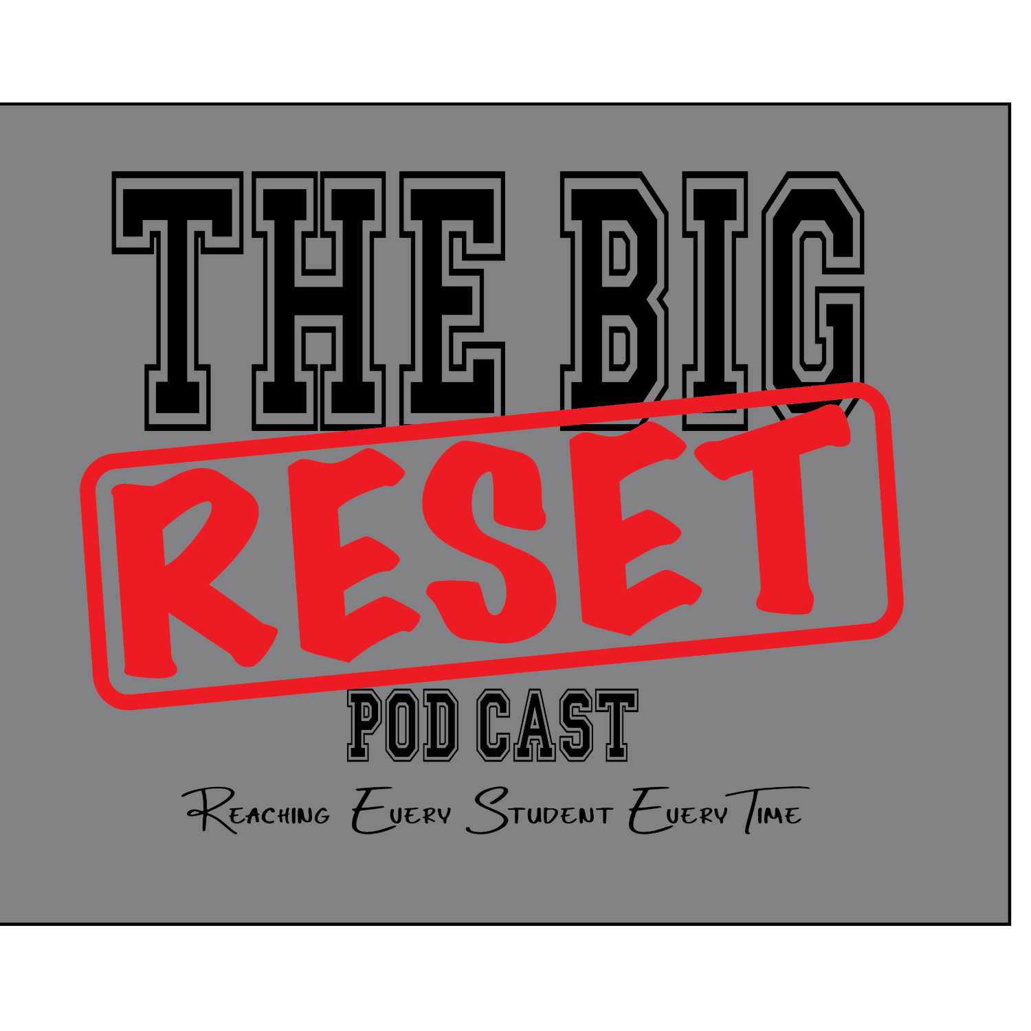 The Big Reset: UDL Podcast