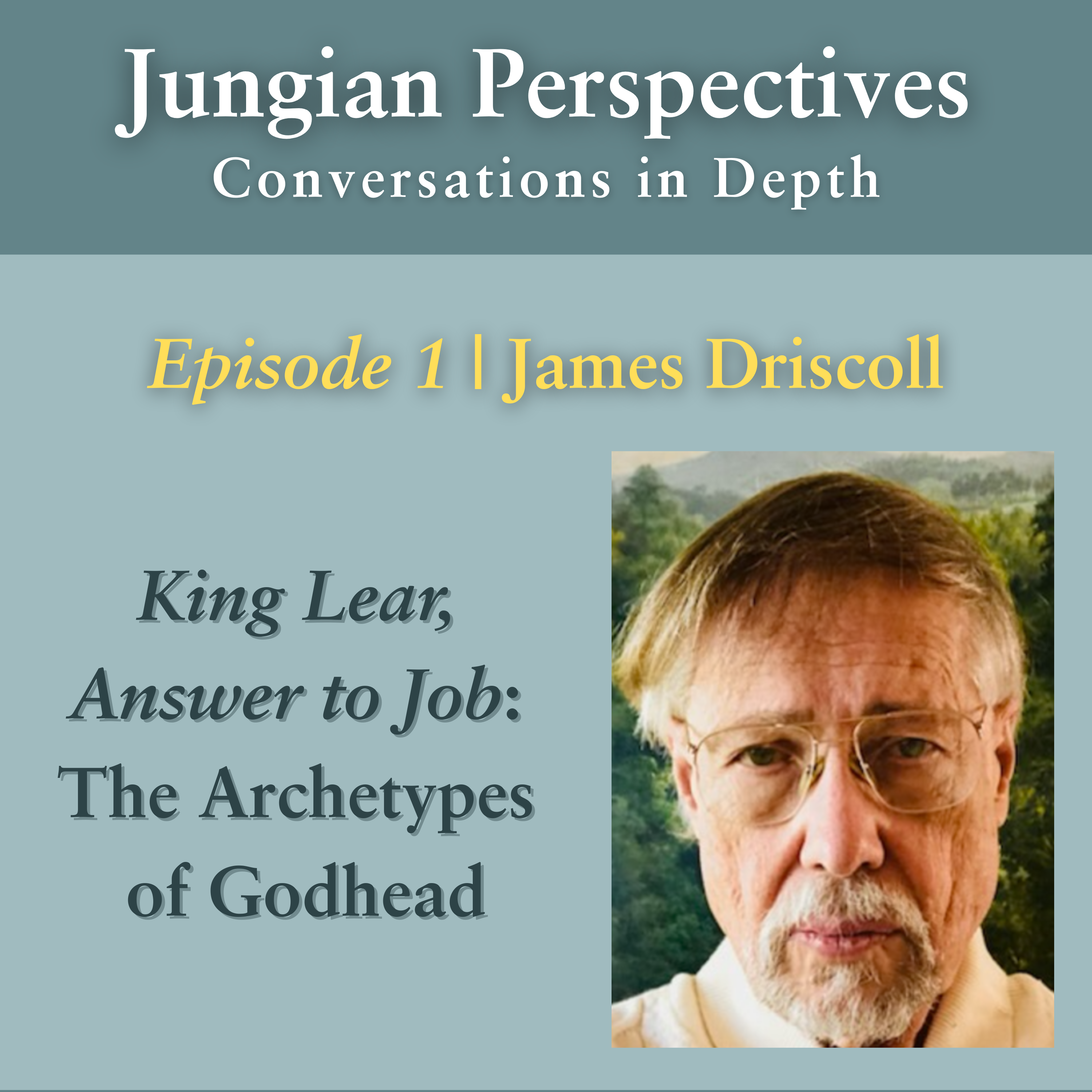 King Lear, Answer to Job: The Archetypes of Godhead  episode artwork
