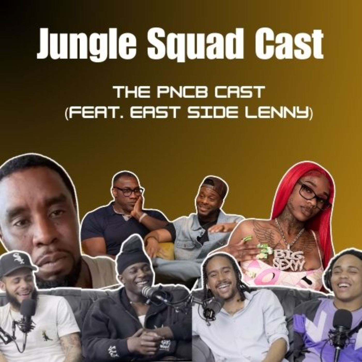 The PNCB Cast (feat. Eastside Lenny) 