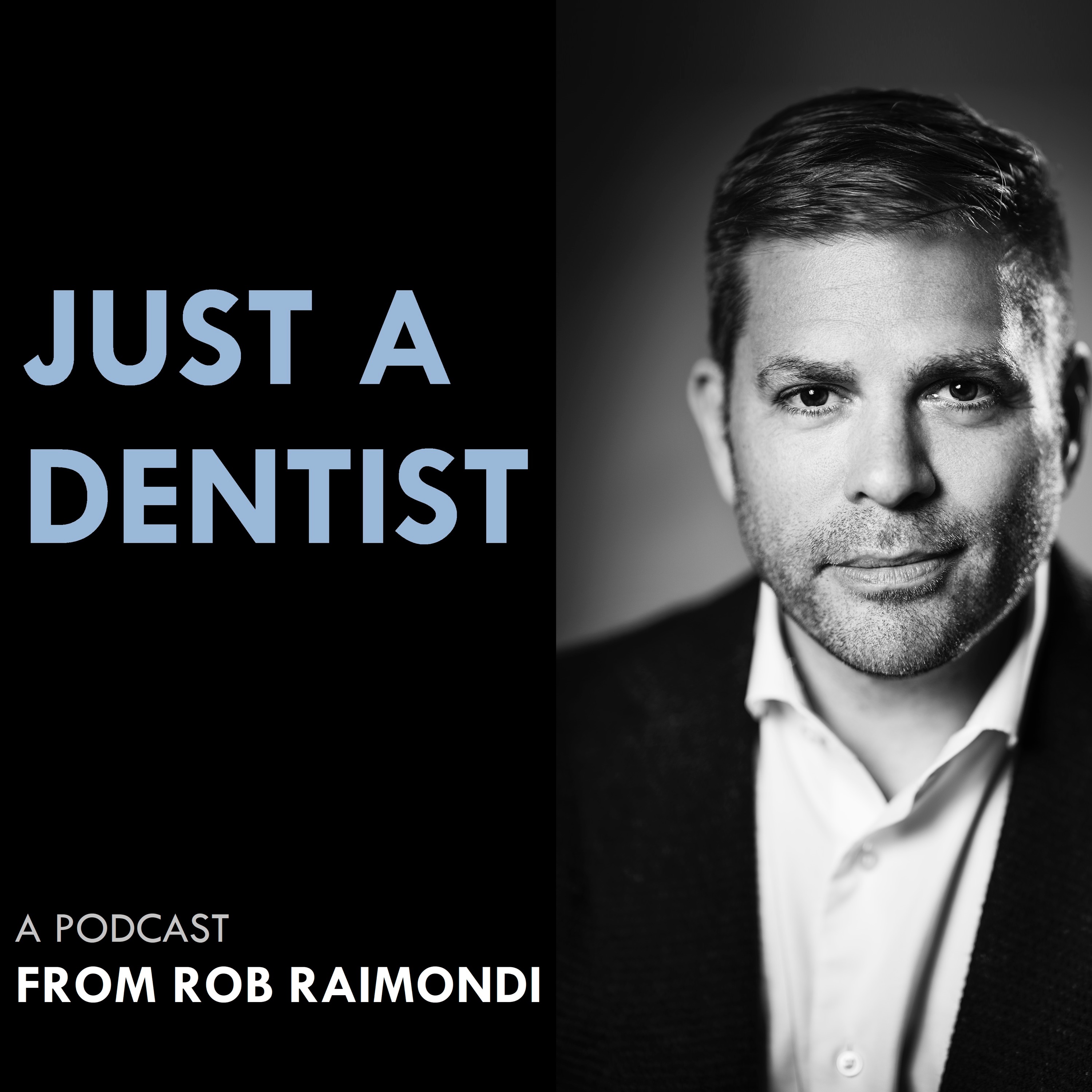 Just A Dentist