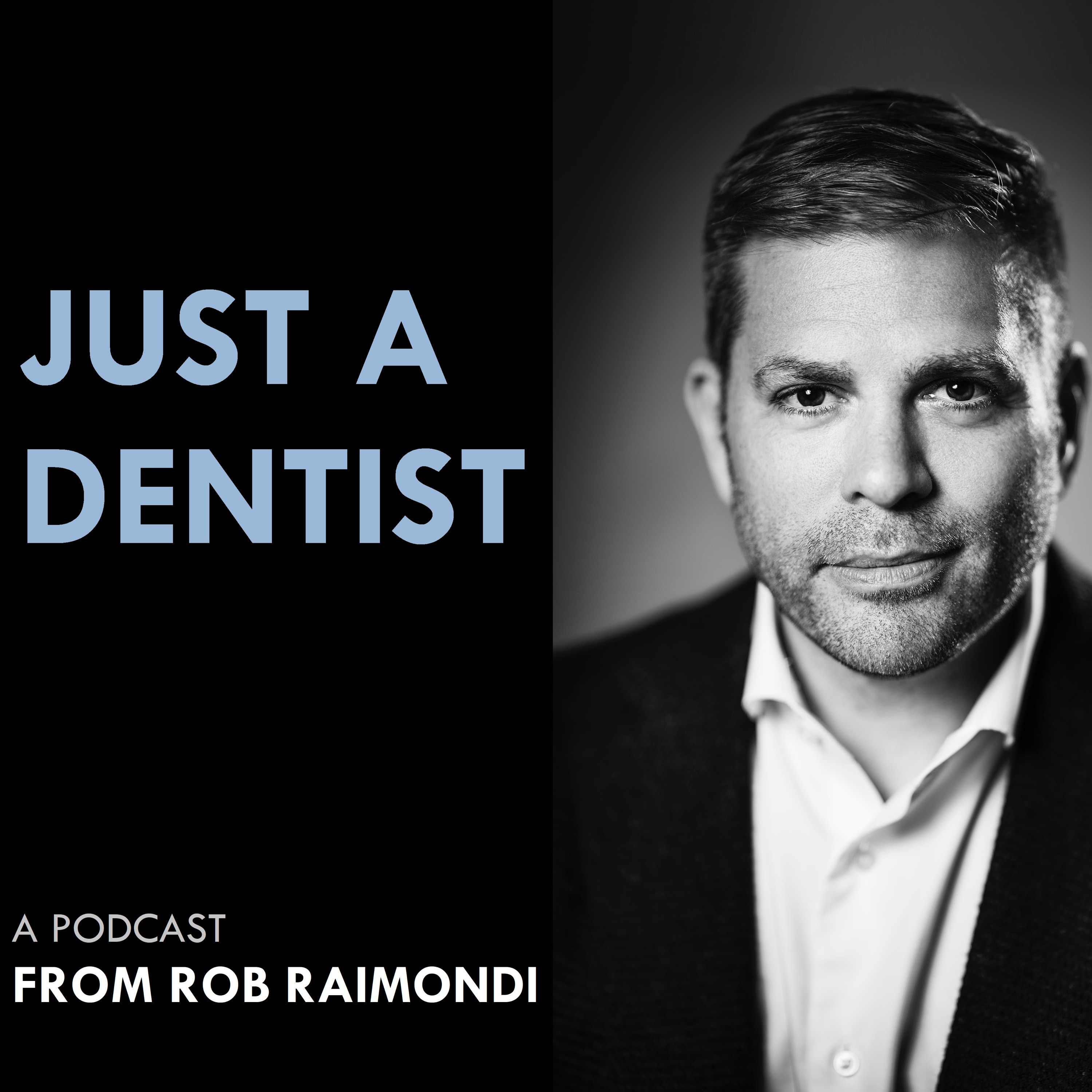Just A Dentist