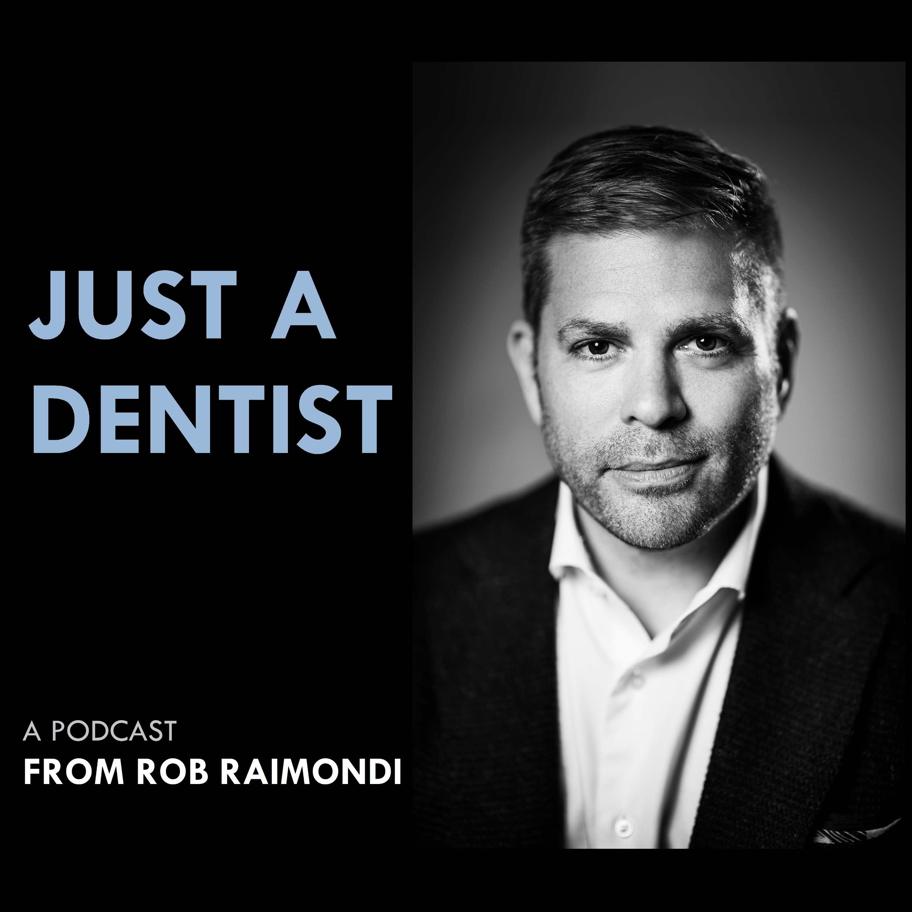 Just A Dentist