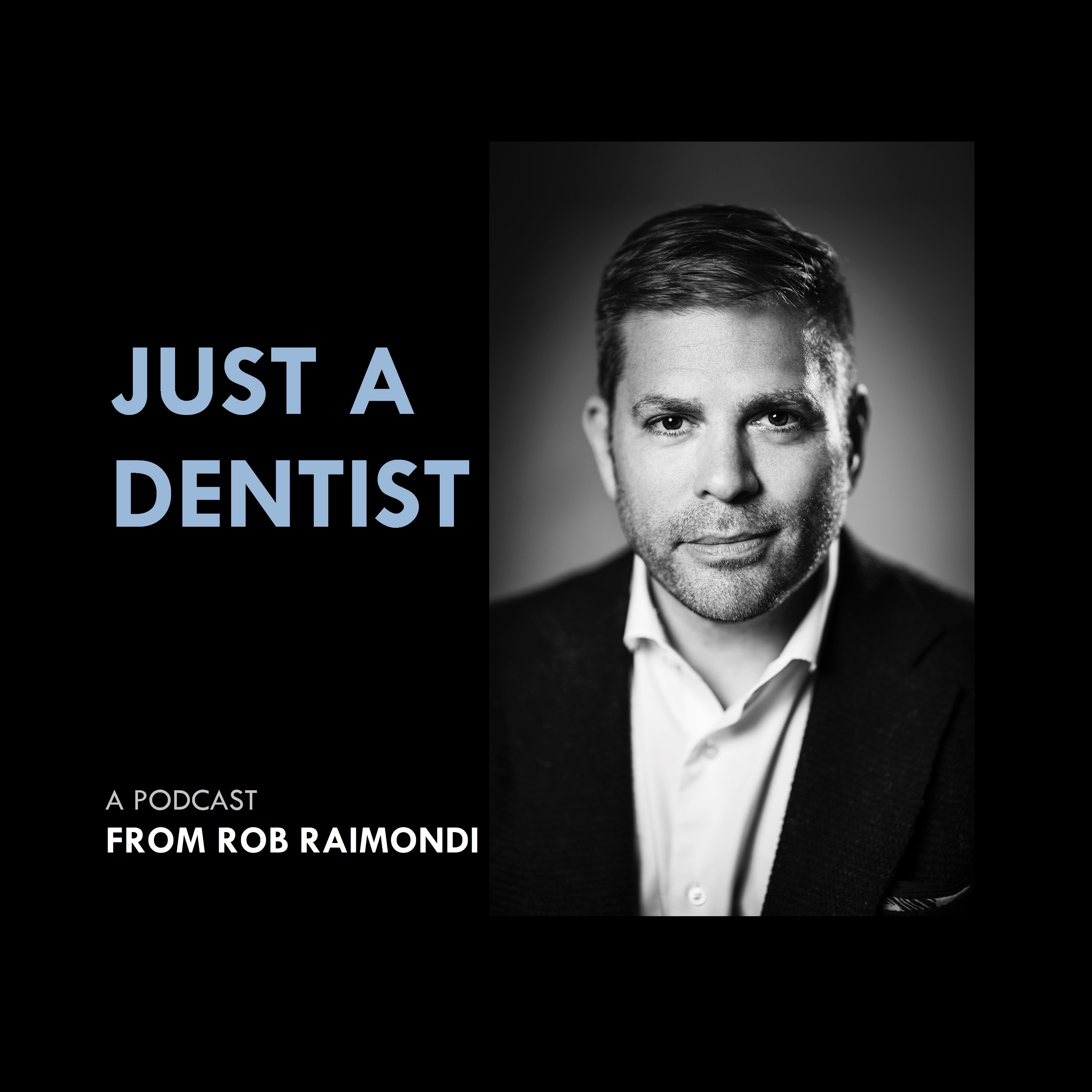 Just A Dentist